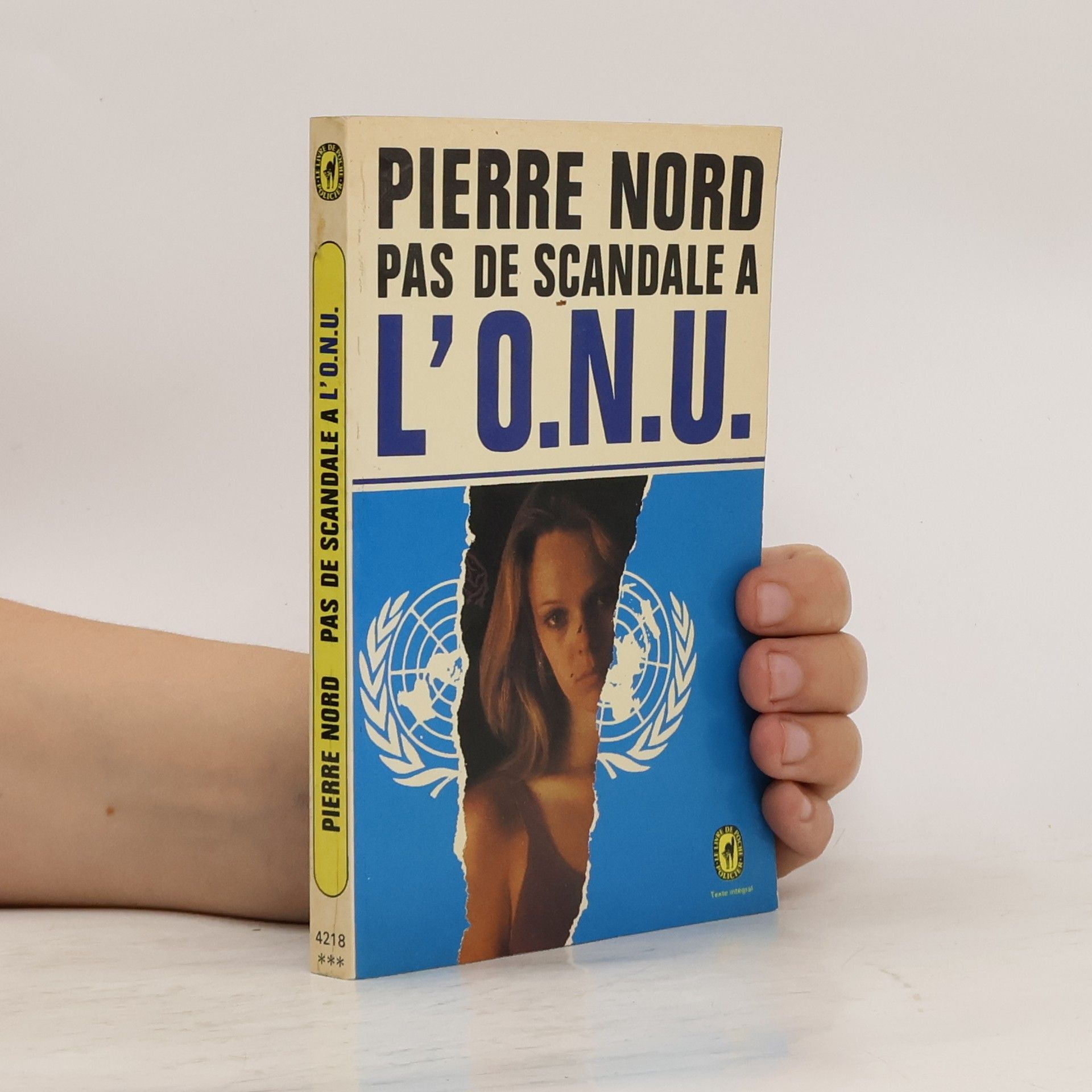 Pierre Nord Pas de scandale à l'O. N. U.!