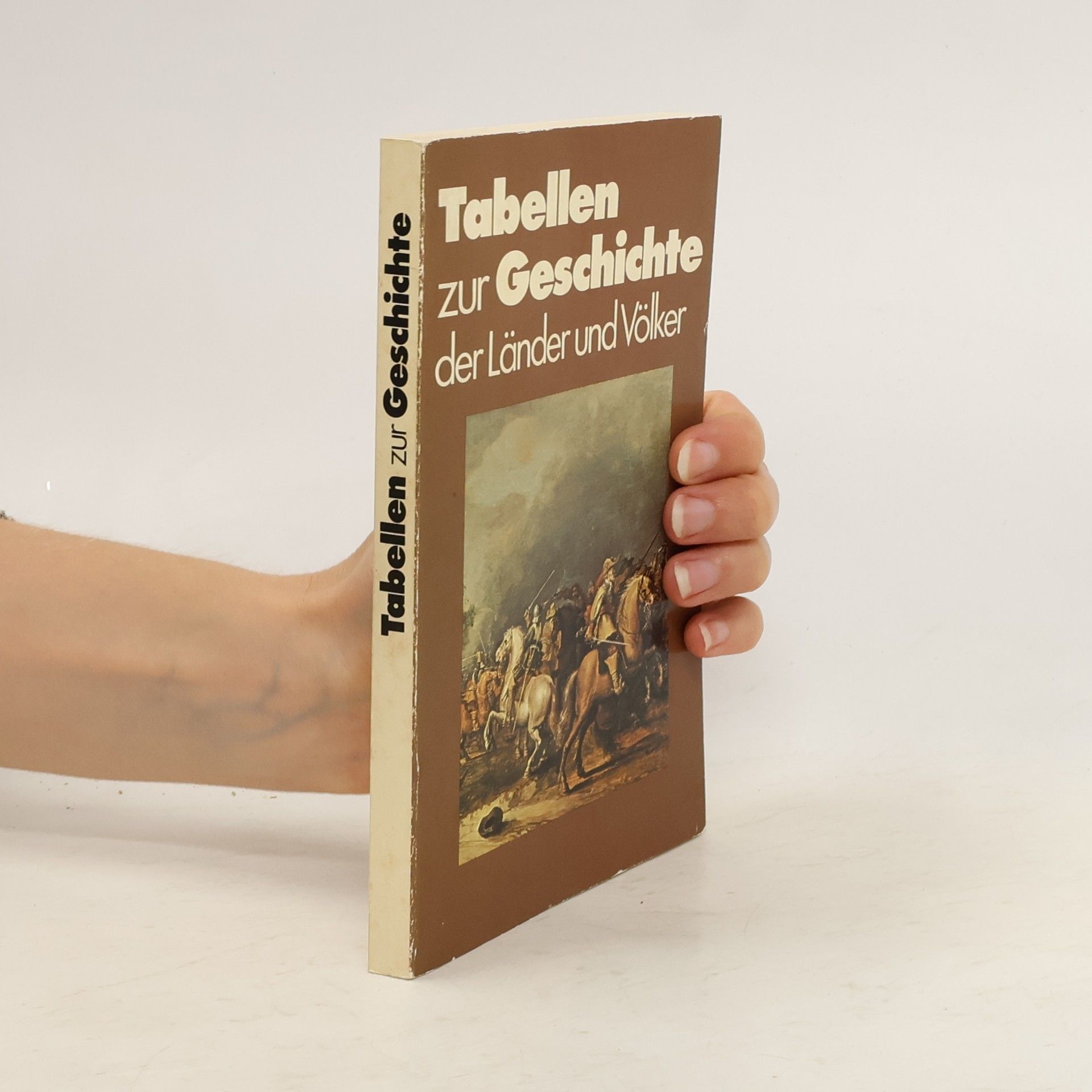 Collectif d'auteurs Tabellen zur Geschichte der Länder und Völker