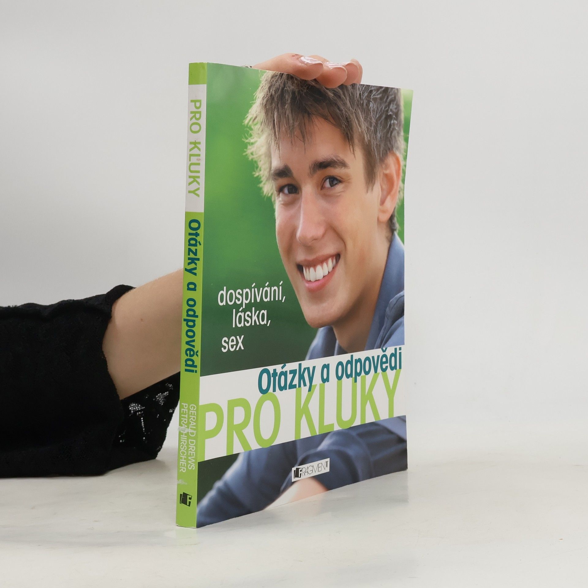Gerald Drews Otázky a odpovědi pro kluky. Dospívání, láska, sex
