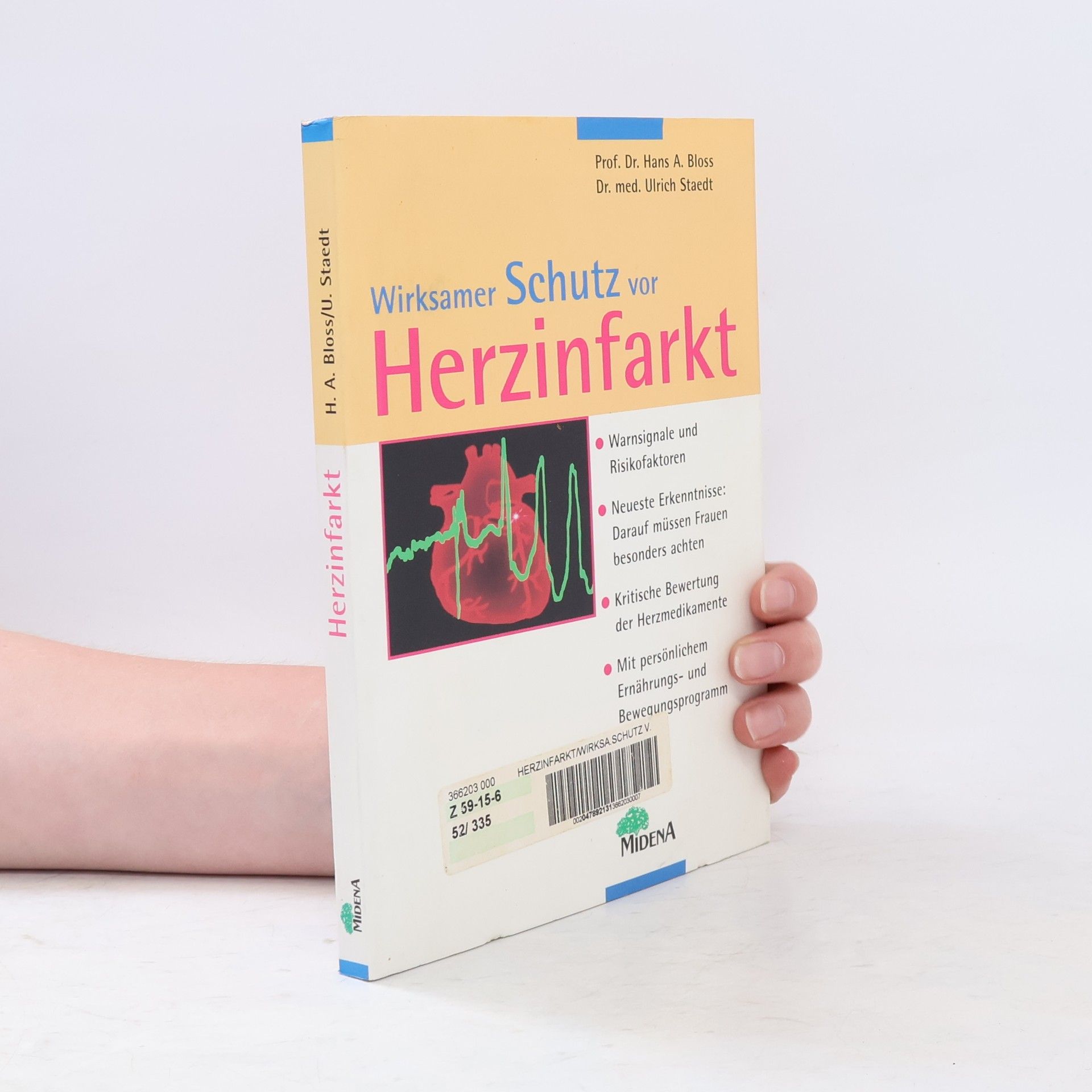 Hans A. Bloss Wirksamer Schutz vor Herzinfarkt
