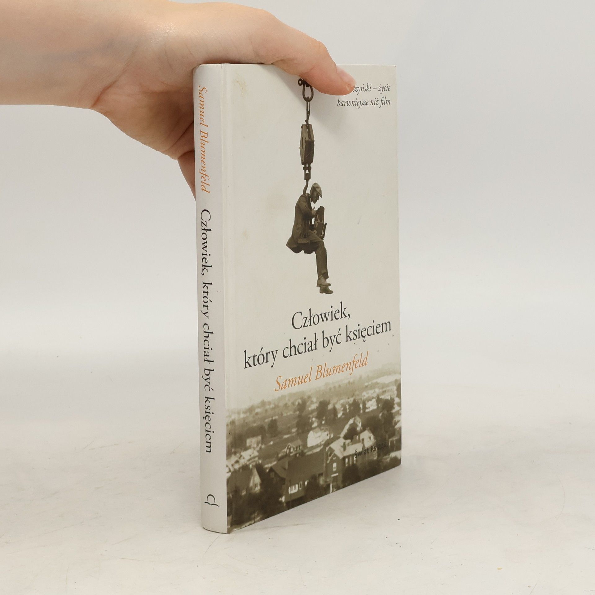 Samuel L Blumenfeld Człowiek, który chciał być księciem