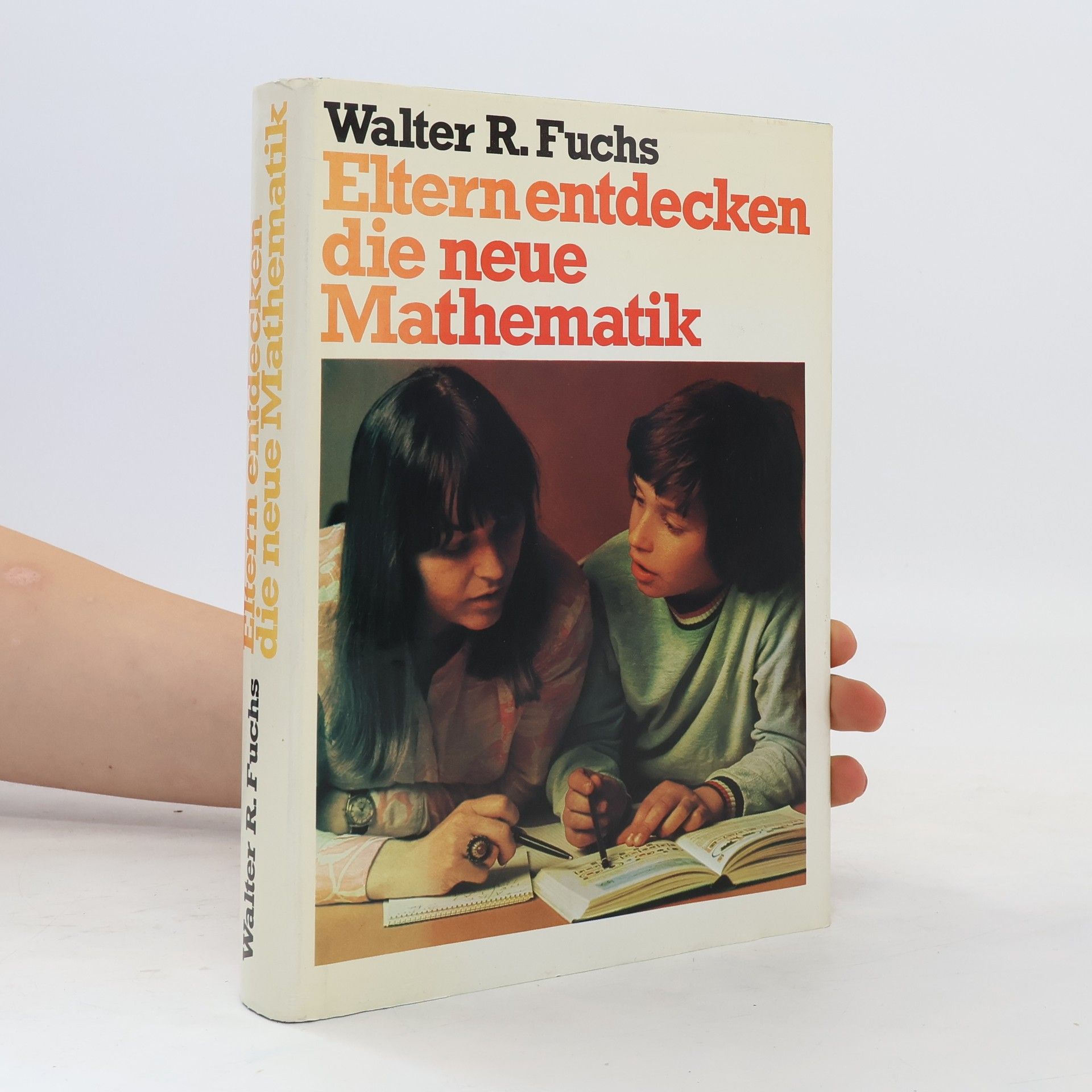 Walter Robert Fuchs Eltern entdecken die neue Mathematik