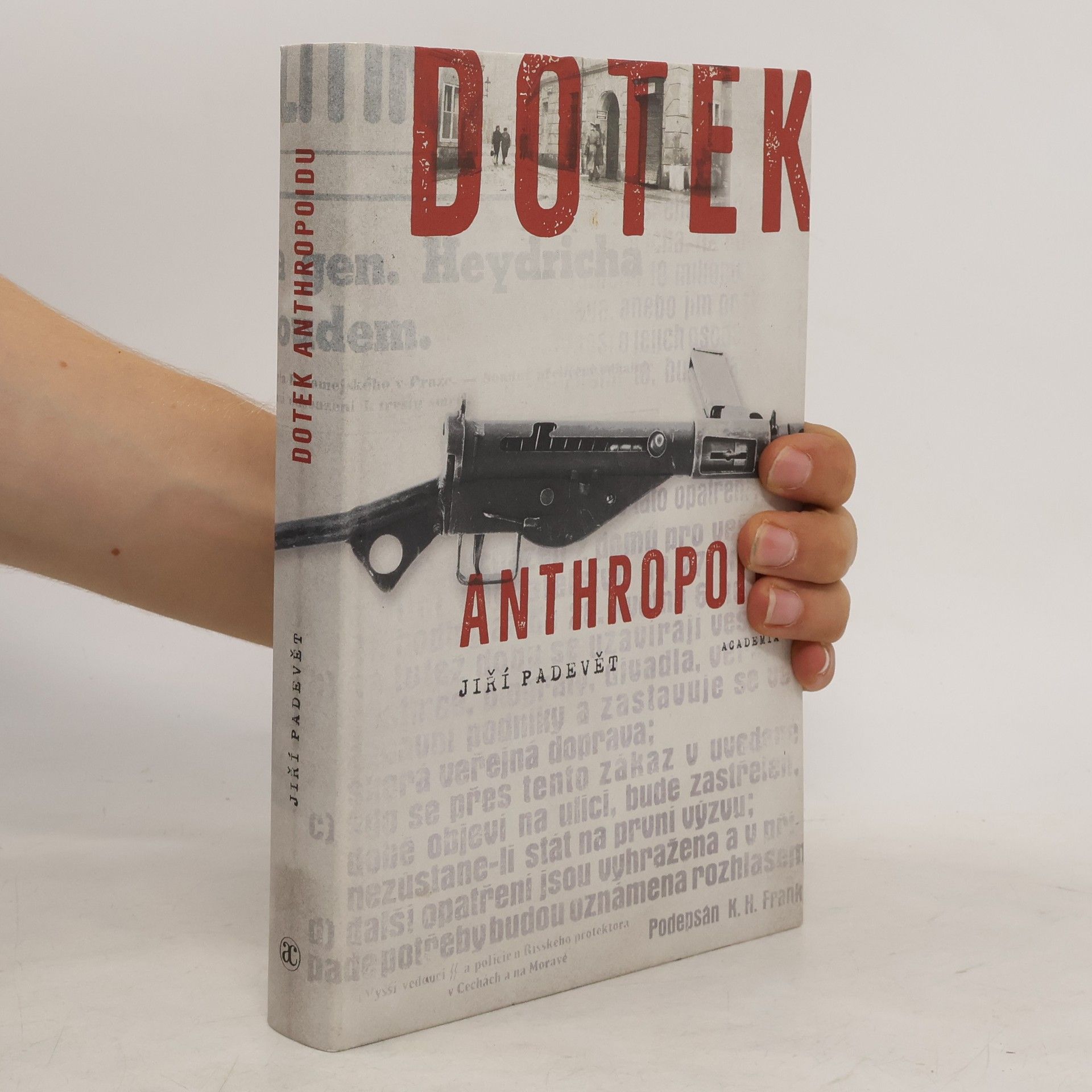 Jiří Padevět Dotek Anthropoidu