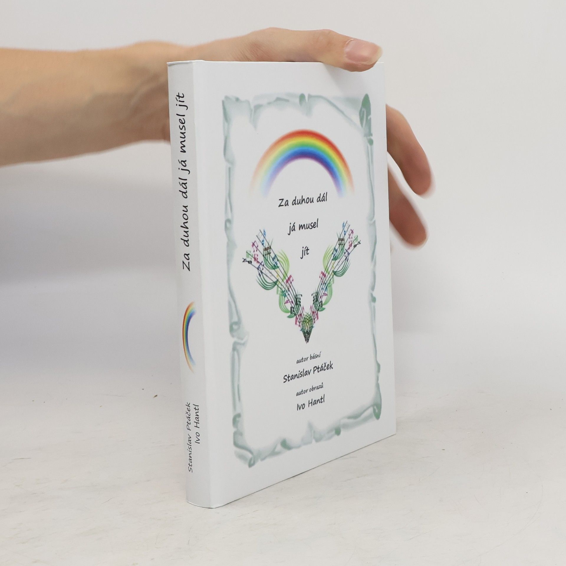 Stanislav Ptáček Za duhou dál já musel jít