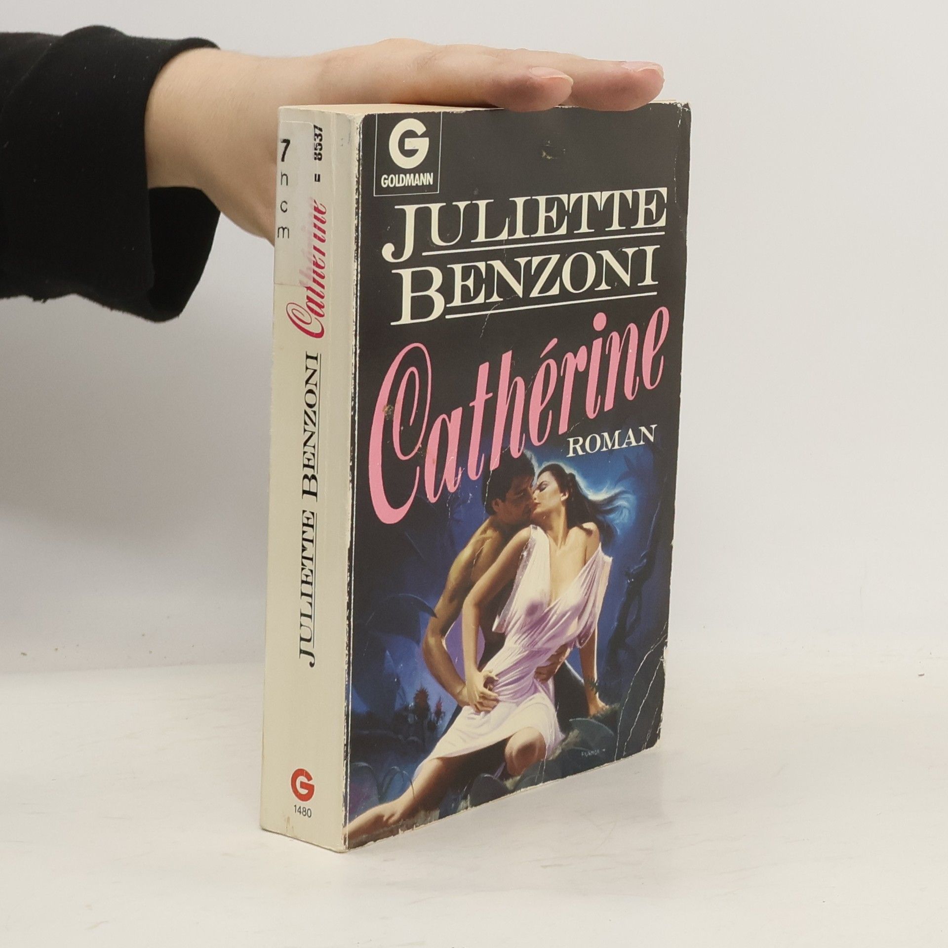 Juliette Benzoni Catherine. Roman.