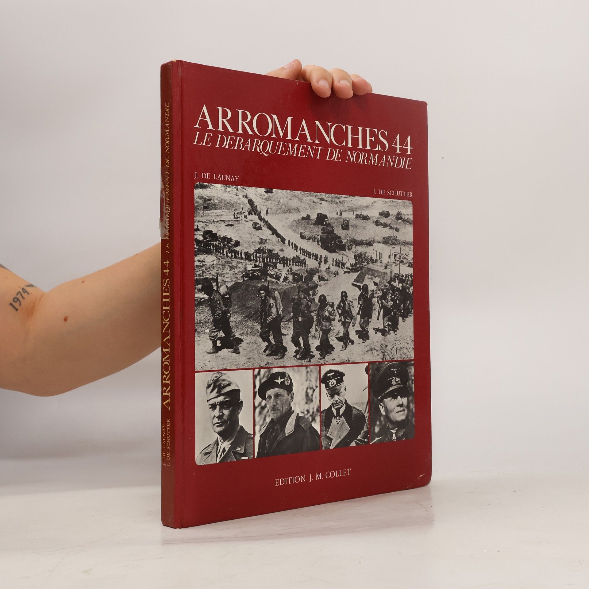 Jacques de Launay Arromanches 44 Le debarquement de Normandie
