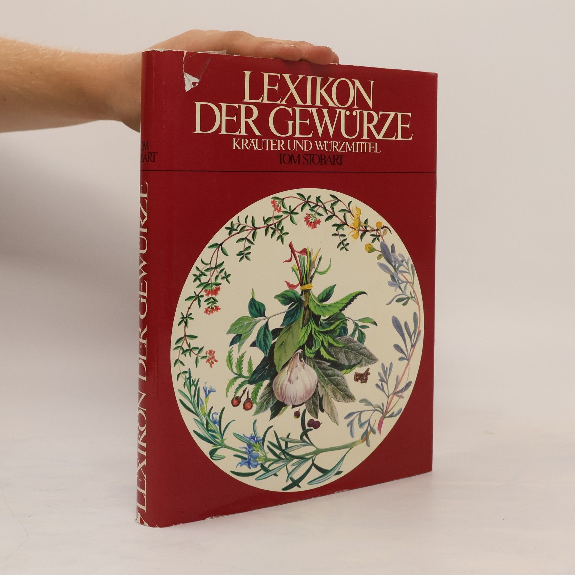 Tom Stobart Lexikon der Gewürze, Kräuter und Würzmittel