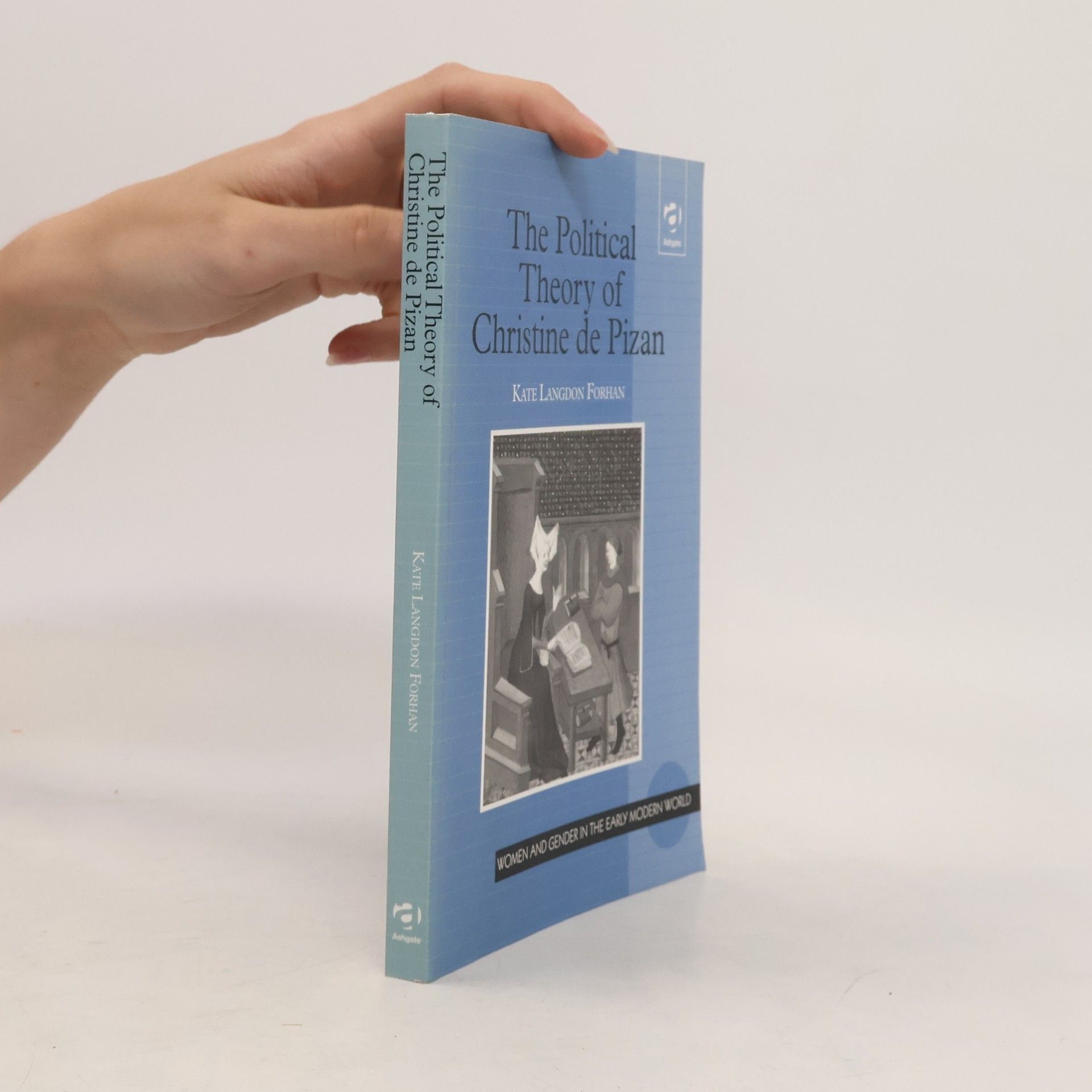 Kate Langdon Forhan The Political Theory of Christine de Pizan