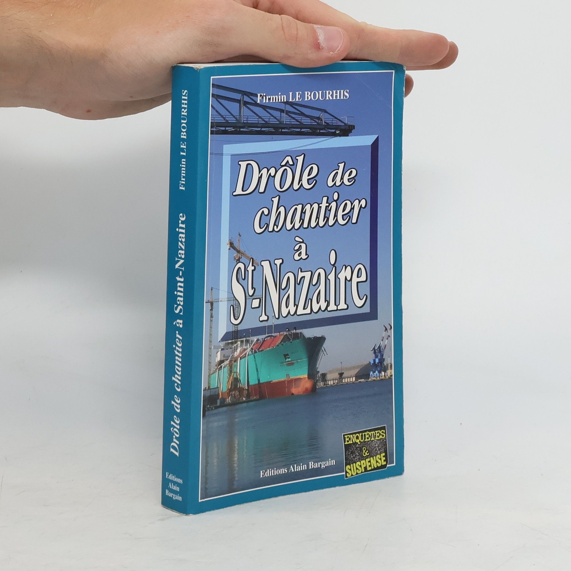 Drôle de chantier à St-Nazaire