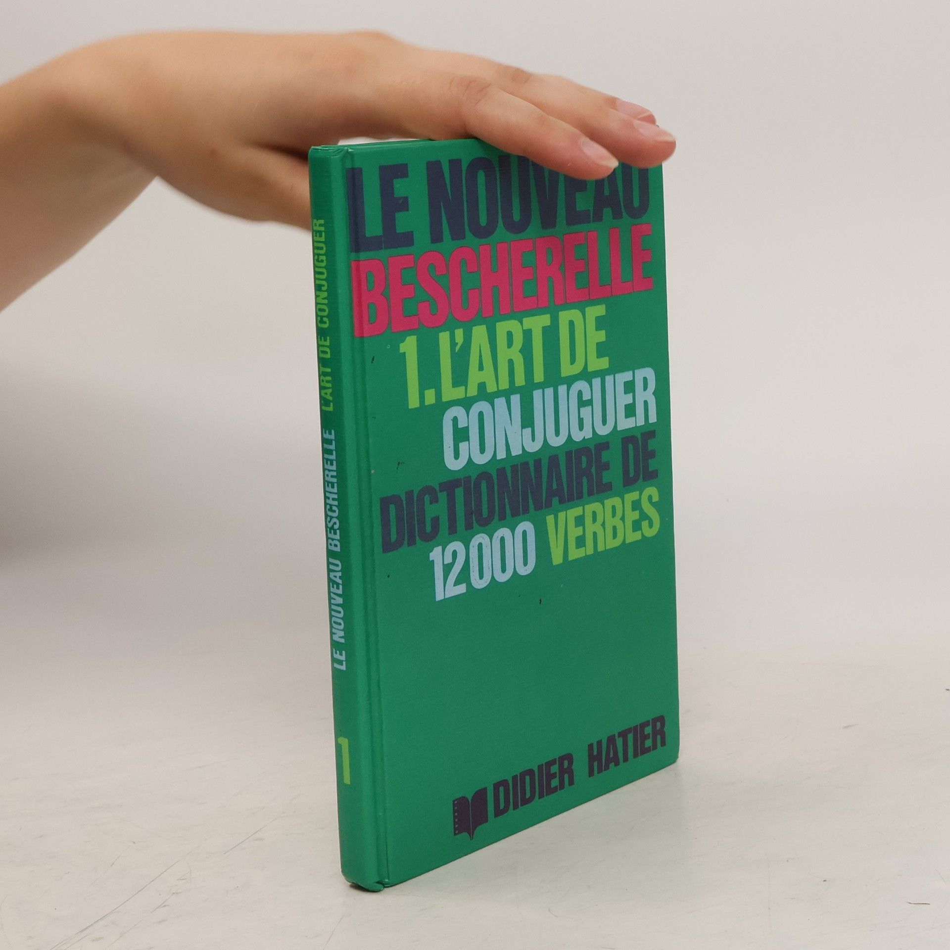 Collectif d'auteurs Le Nouveau Bescherelle 1
