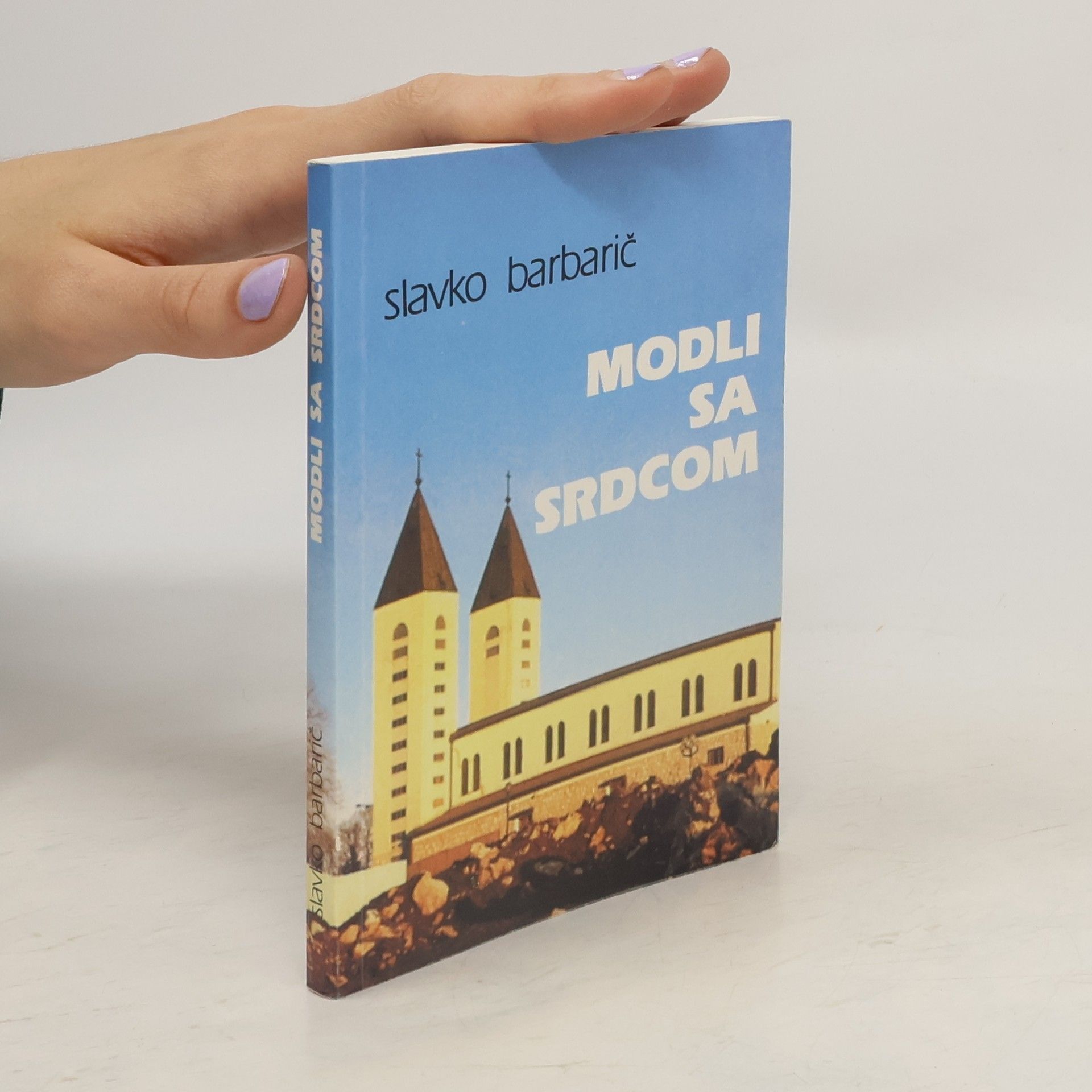 Slavko Barbarić Modli sa srdcom