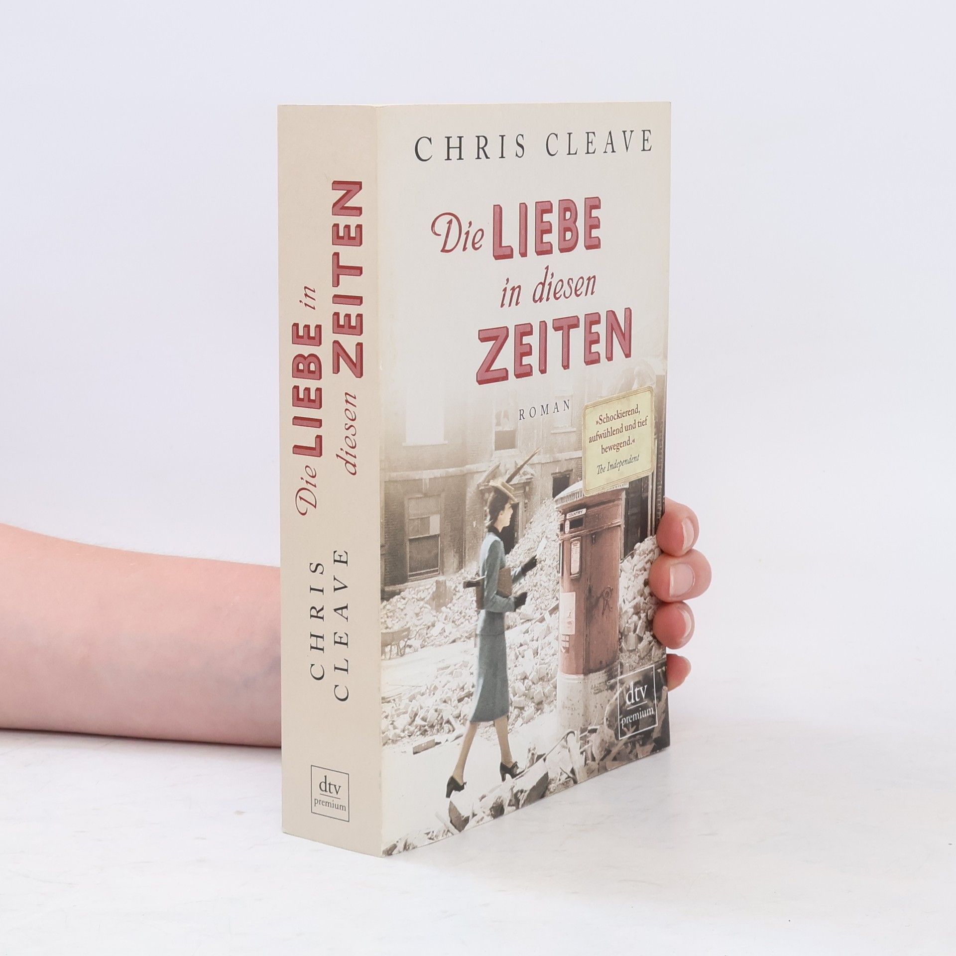 Chris Cleave Die Liebe in diesen Zeiten