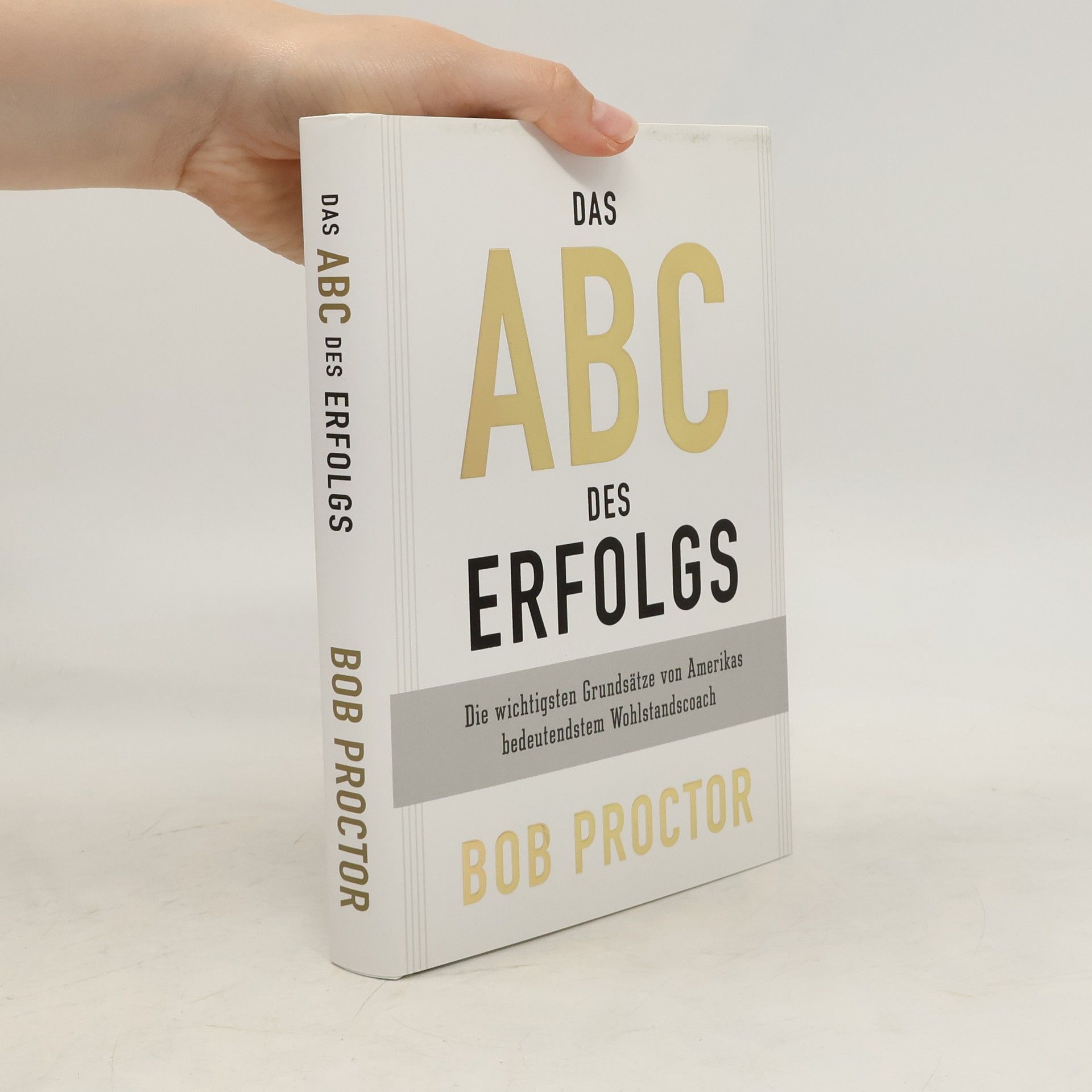 Bob Proctor Das ABC des Erfolgs