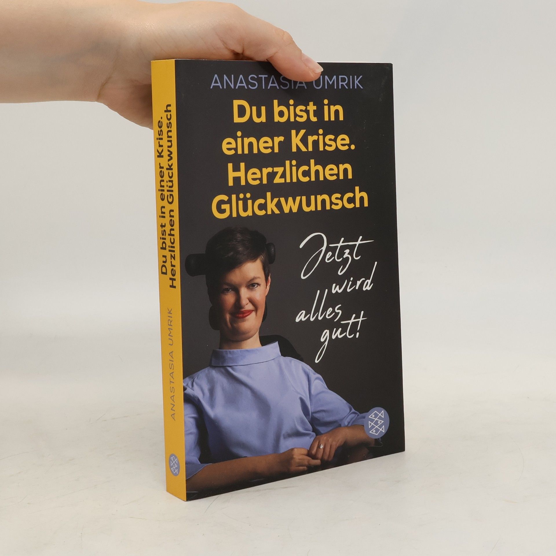 Anastasia Umrik Du bist in einer Krise, herzlichen Glückwunsch