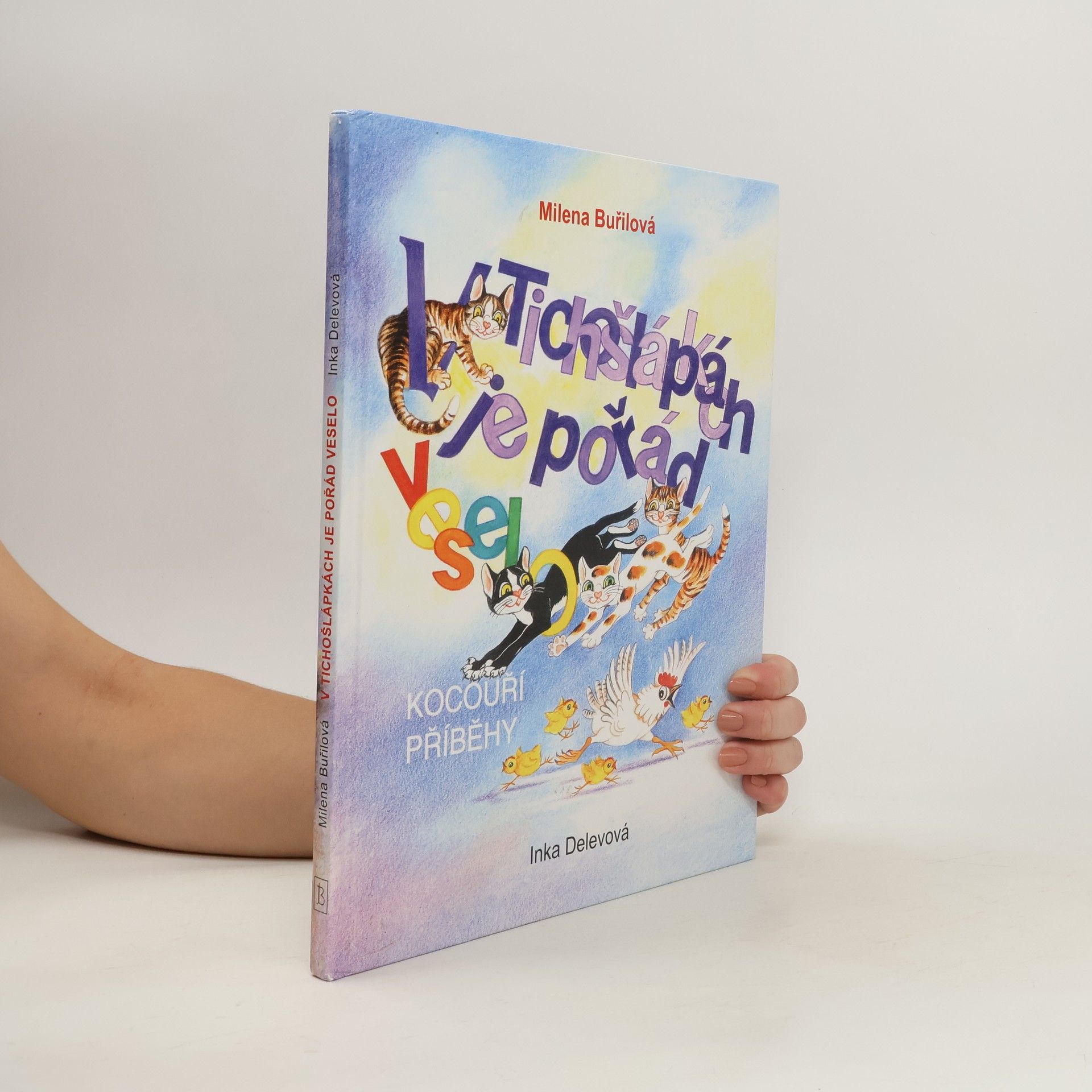 Milena Buřilová V Tichošlápkách je pořád veselo