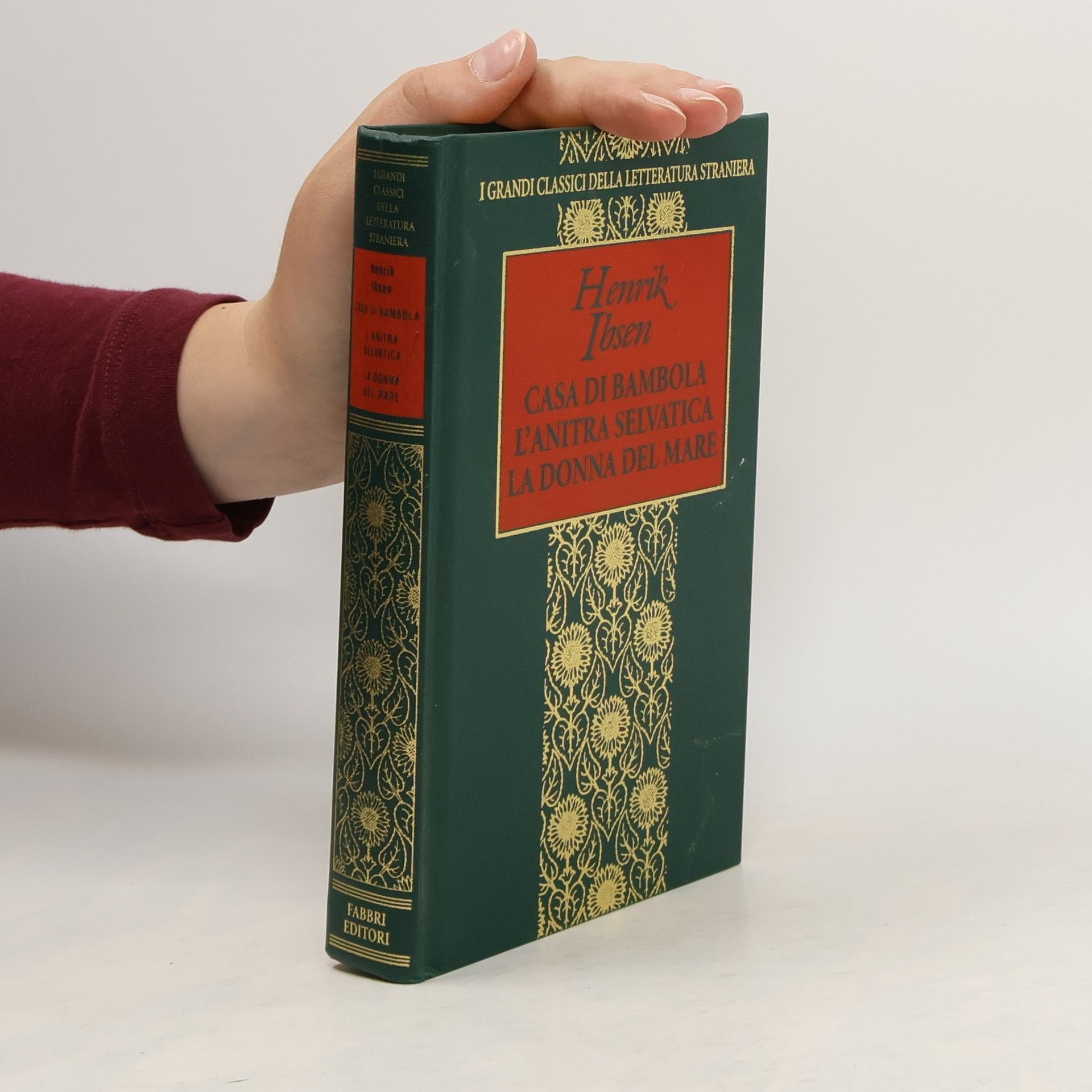 Henrik Ibsen Casa di Bambola L’anitra Selvatica la Donna del Mare