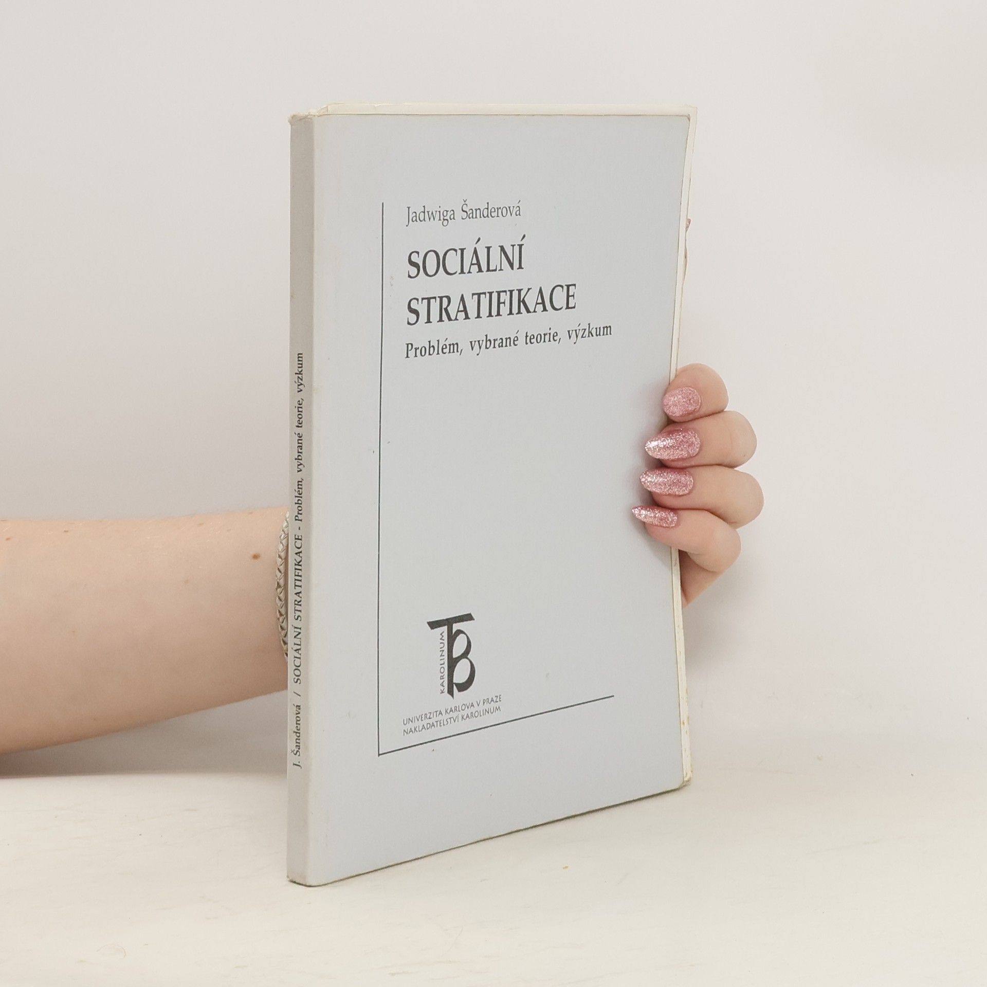 Jadwiga Šanderová Sociální stratifikace : problém, vybrané teorie, výzkum