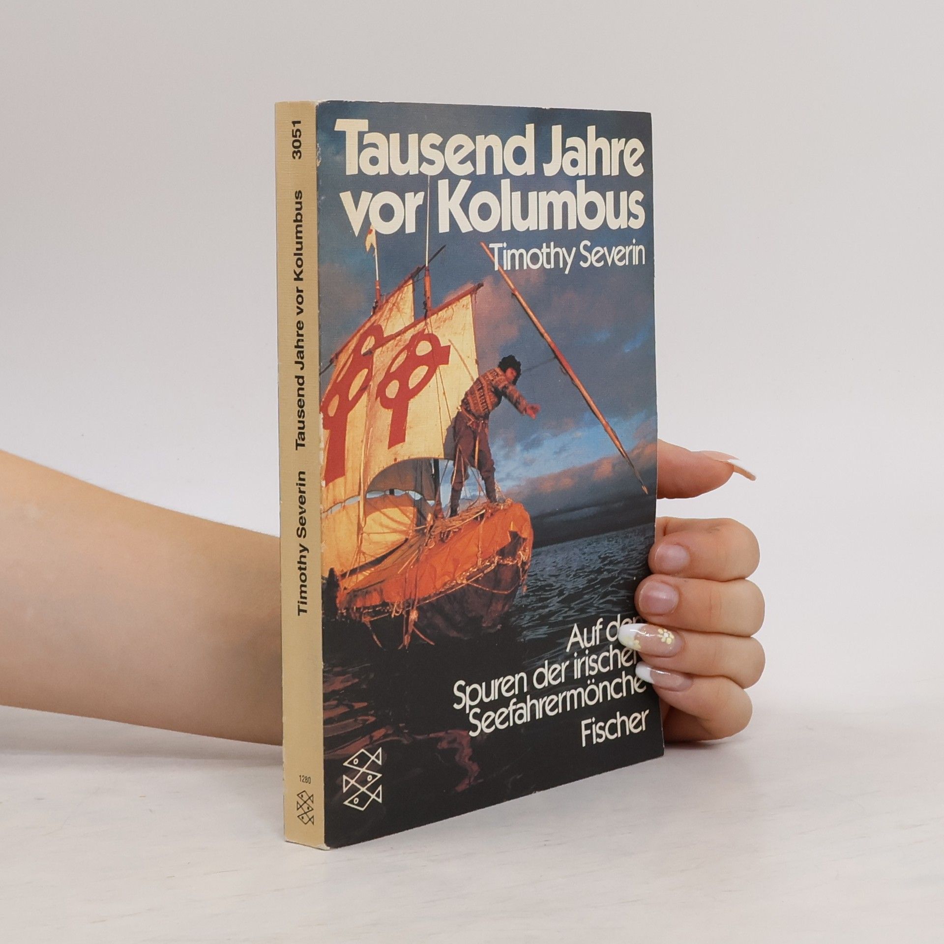 Timothy Severin Tausend Jahre vor Kolumbus