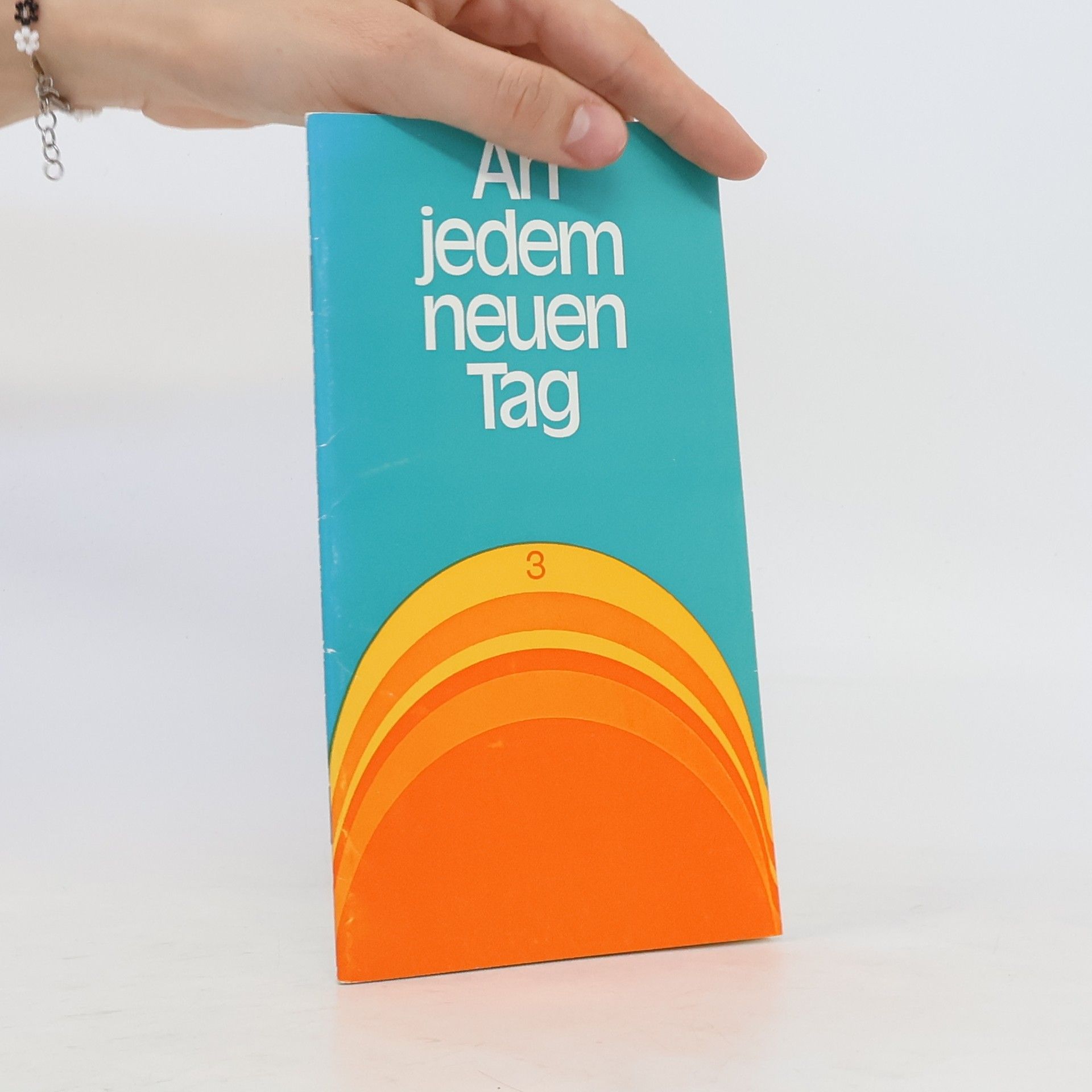 Autorenkollektiv An jedem neuen Tag 3