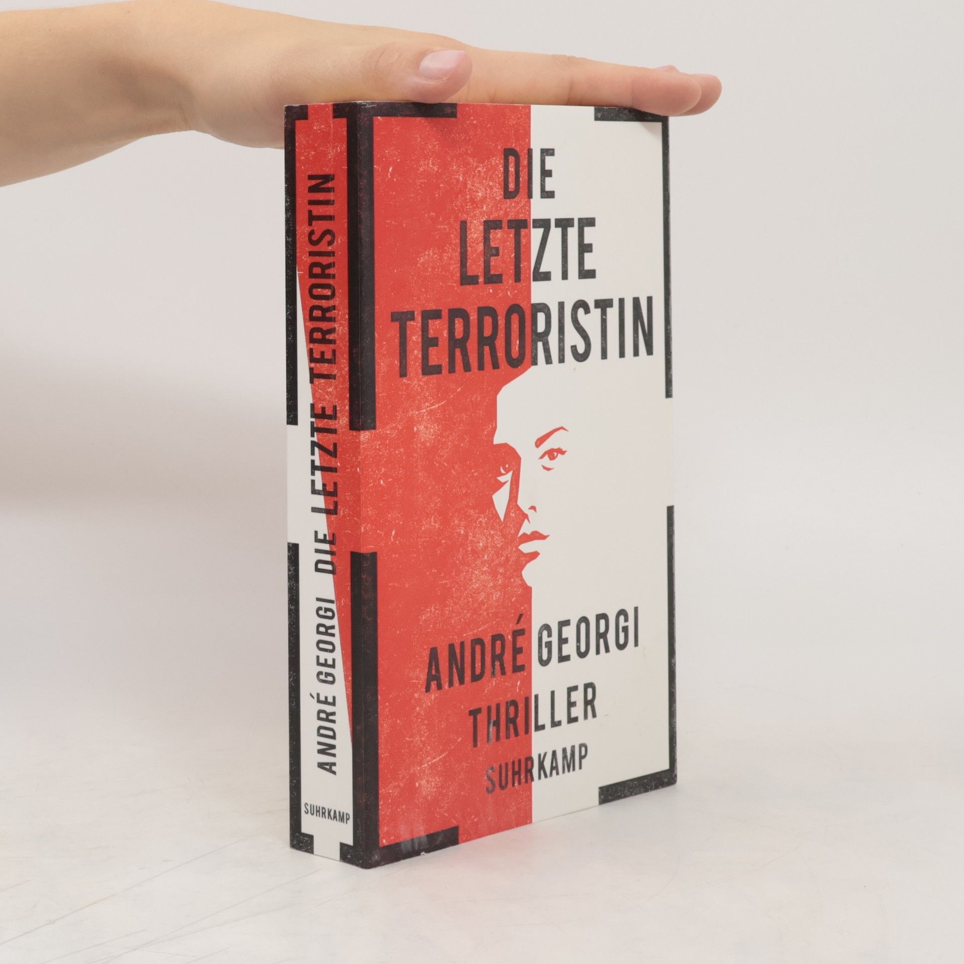 Andre Georgi Die letzte Terroristin