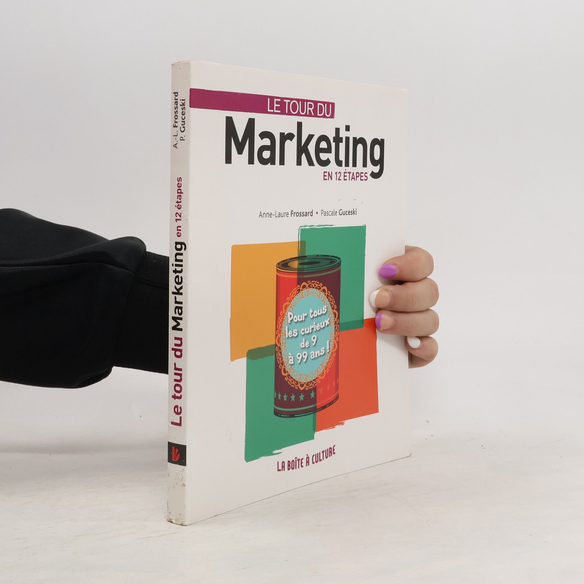 Anne-Laure Frossard Le tour du marketing en 12 étapes