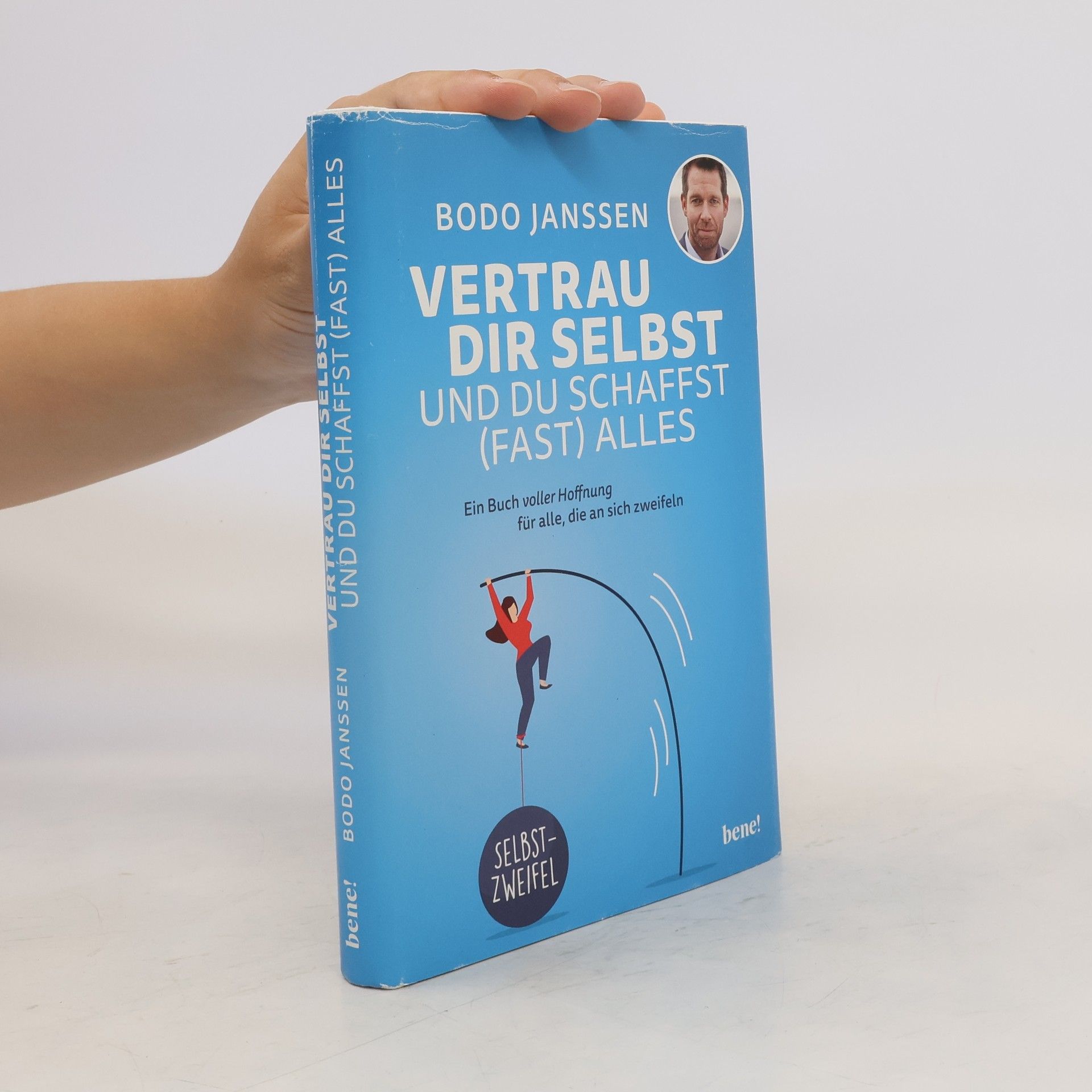 Bodo Janssen Vertrau dir selbst und du schaffst (fast) alles