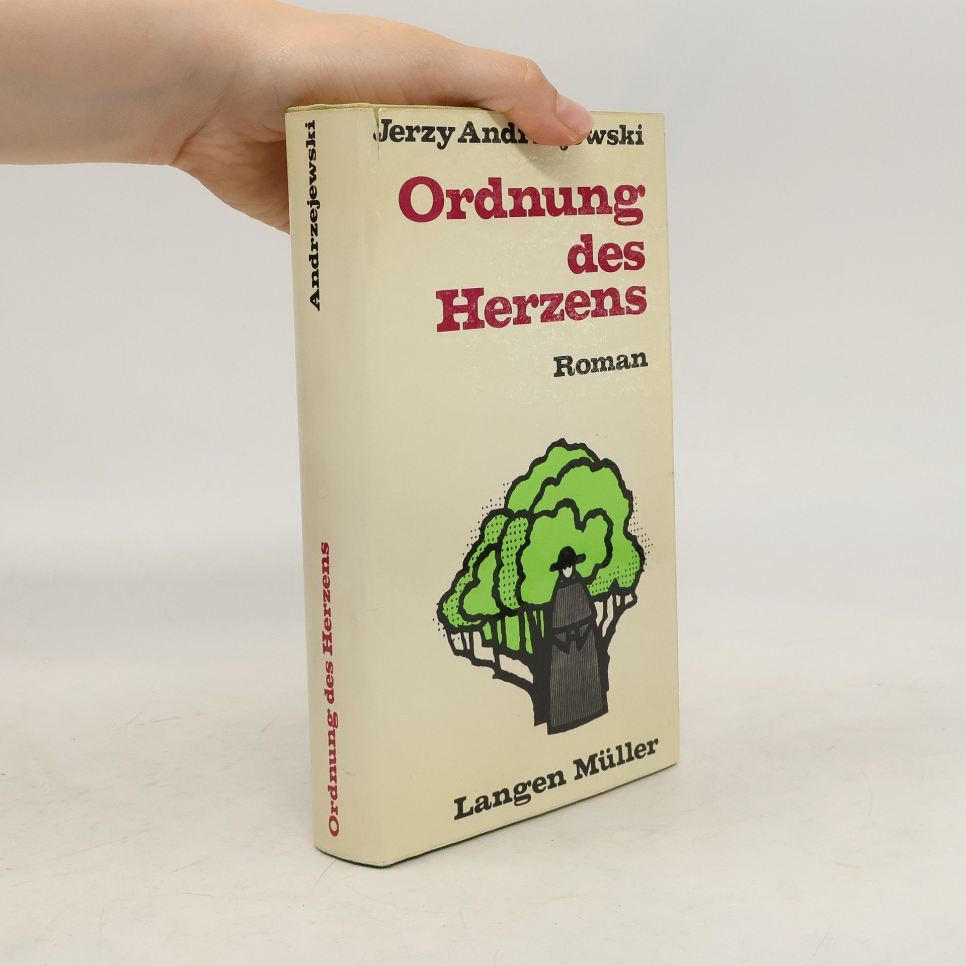 Jerzy Andrzejewski Ordnung des Herzens
