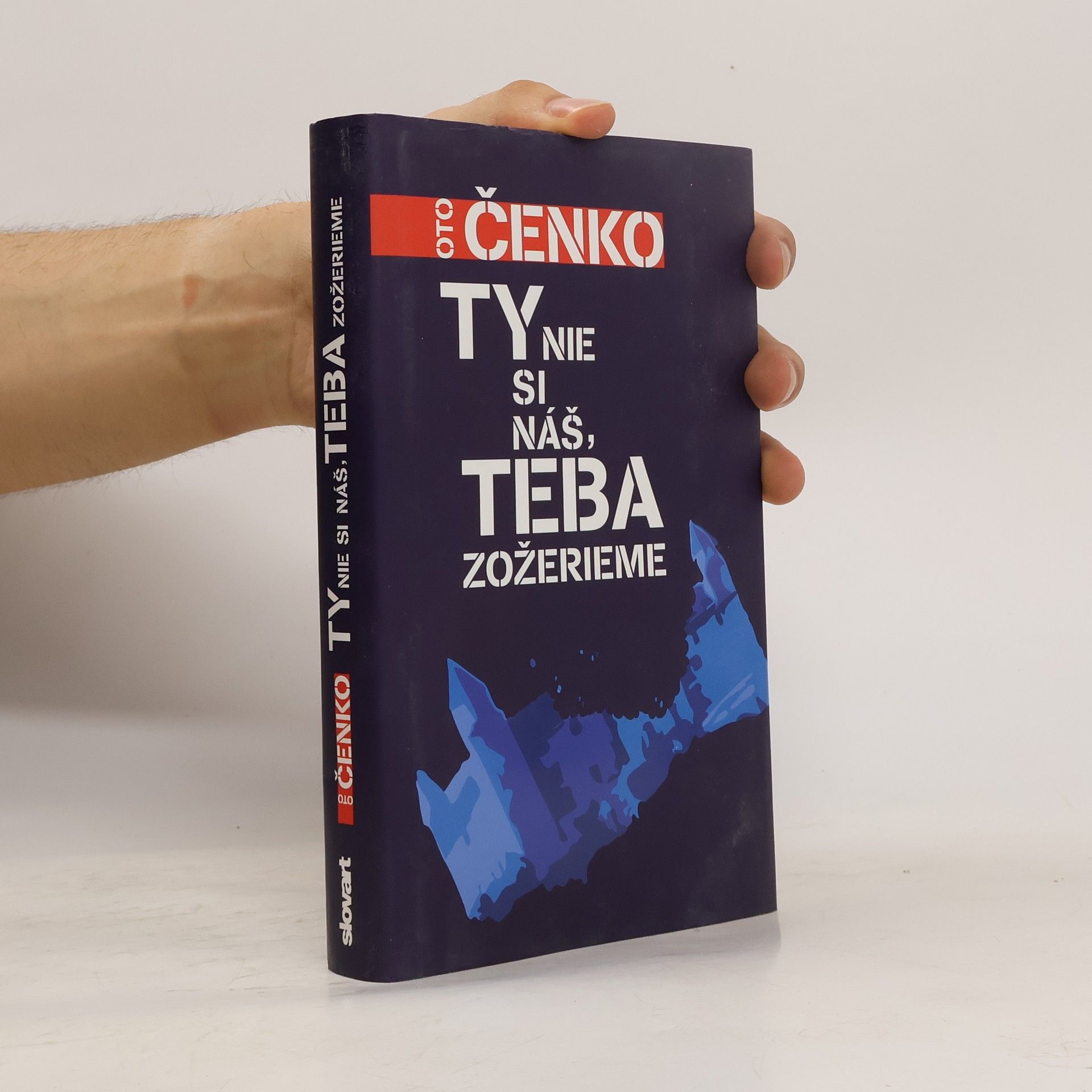 Igor Otčenáš Ty nie si náš, teba zožerieme
