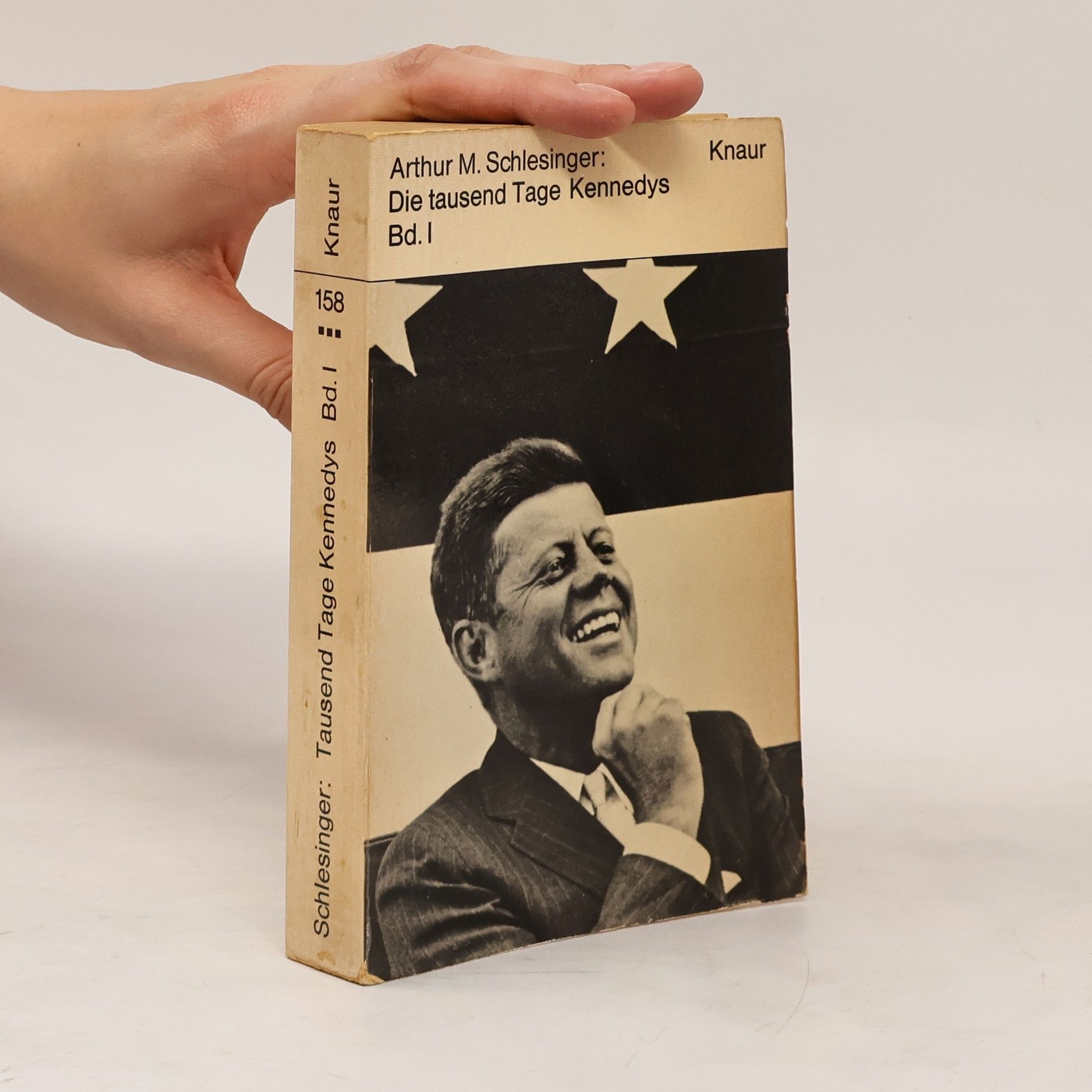 Arthur Meier Schlesinger Die Tausend Tage Kennedys I