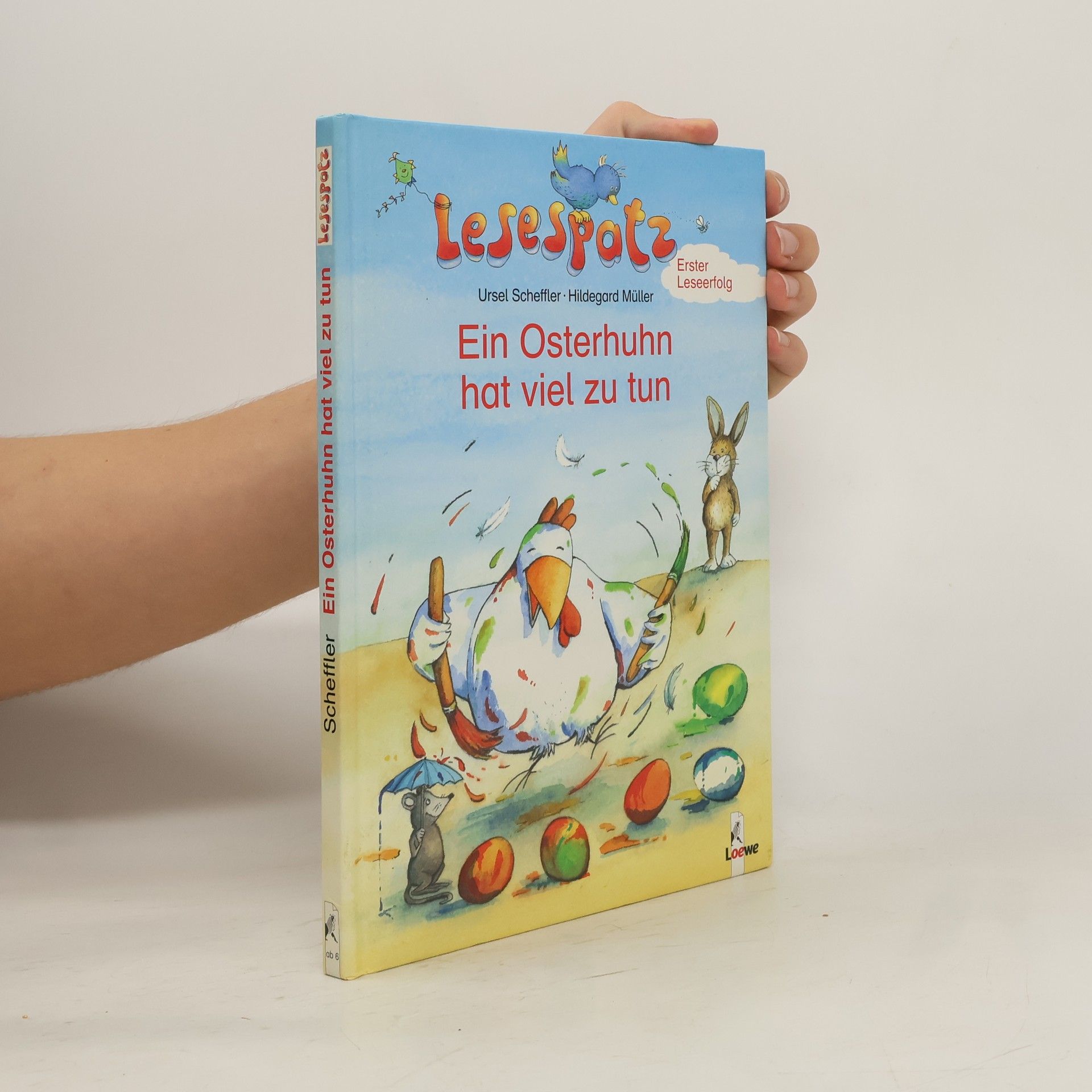 Ursula Kohlsaat-Scheffler Ein Osterhuhn hat viel zu tun