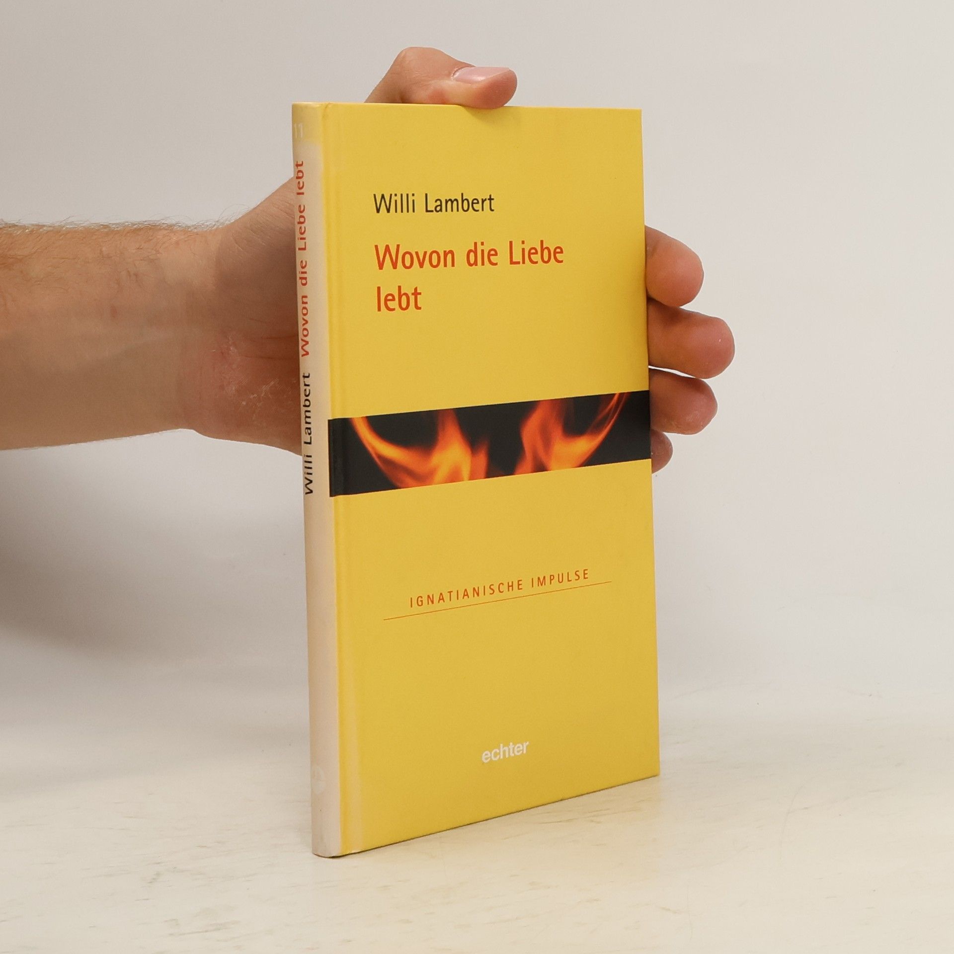 Willi Lambert SJ Wovon die Liebe lebt