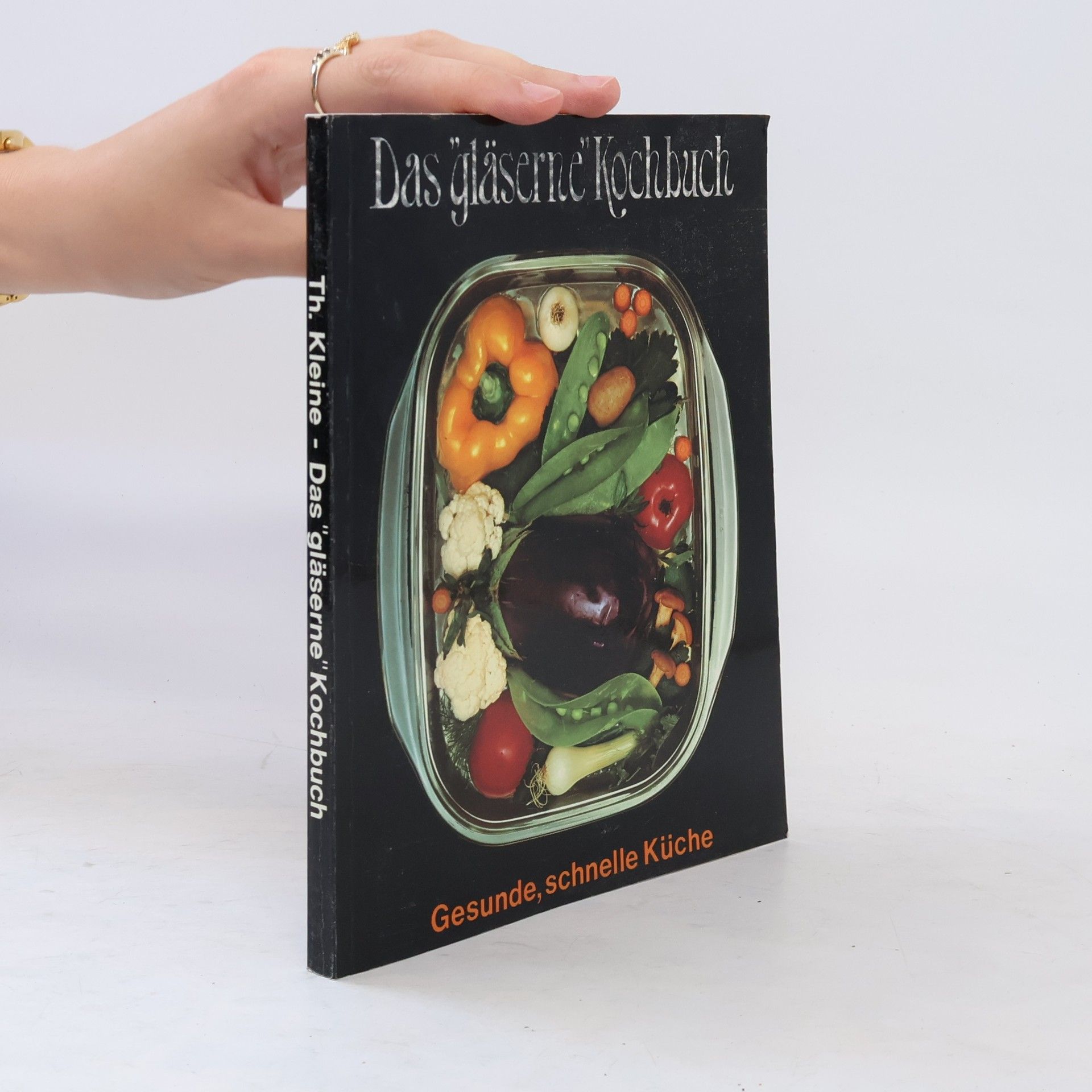 Das "gläserne" Kochbuch, Band 1