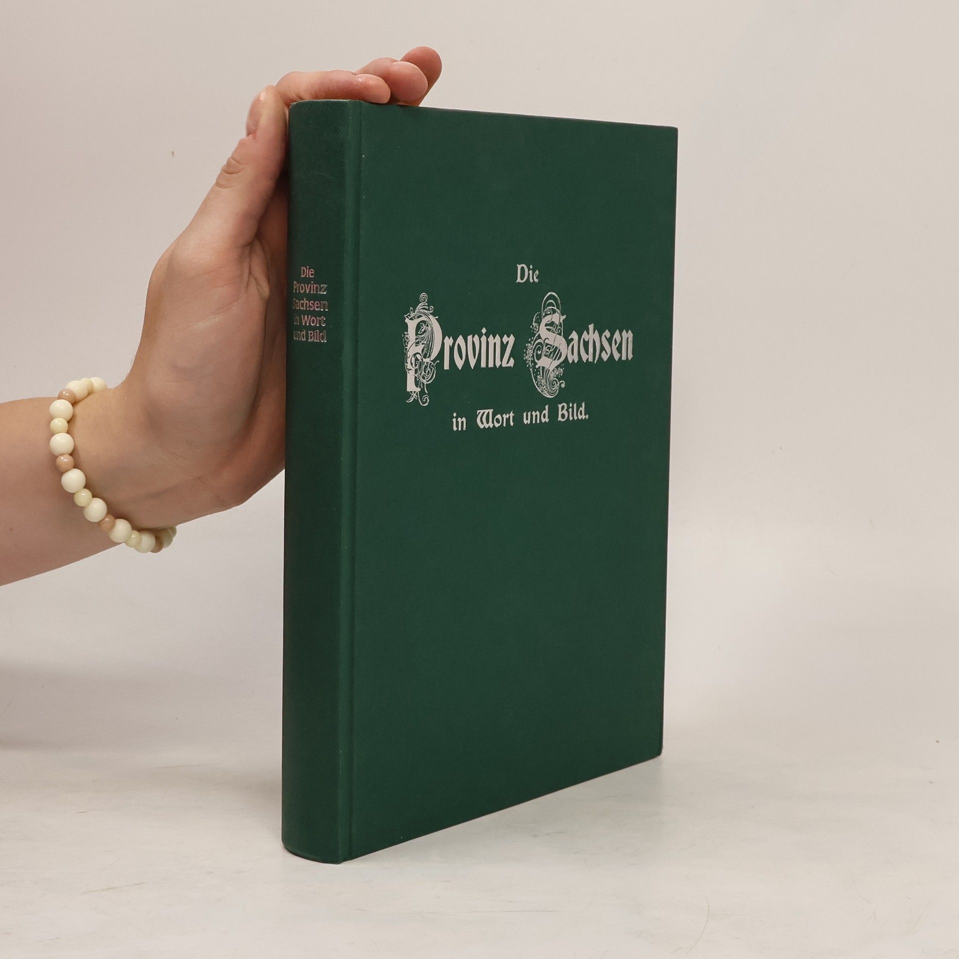 Autorenkollektiv Die Provinz Sachsen in Wort und Bild