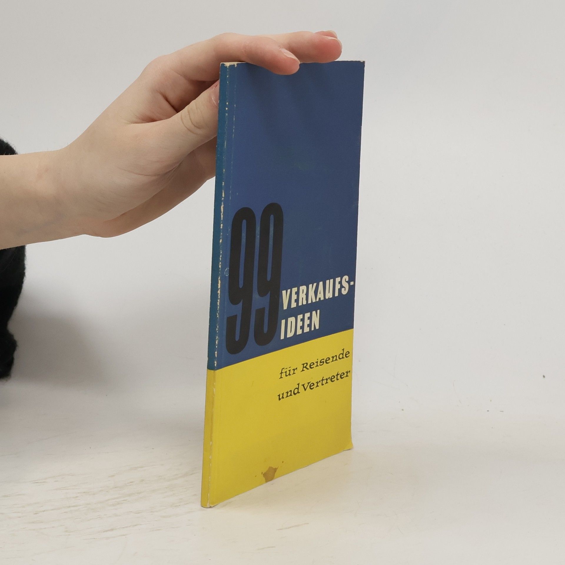Autorenkollektiv 99 Verkaufs-Ideen für Reisende und Vertreter