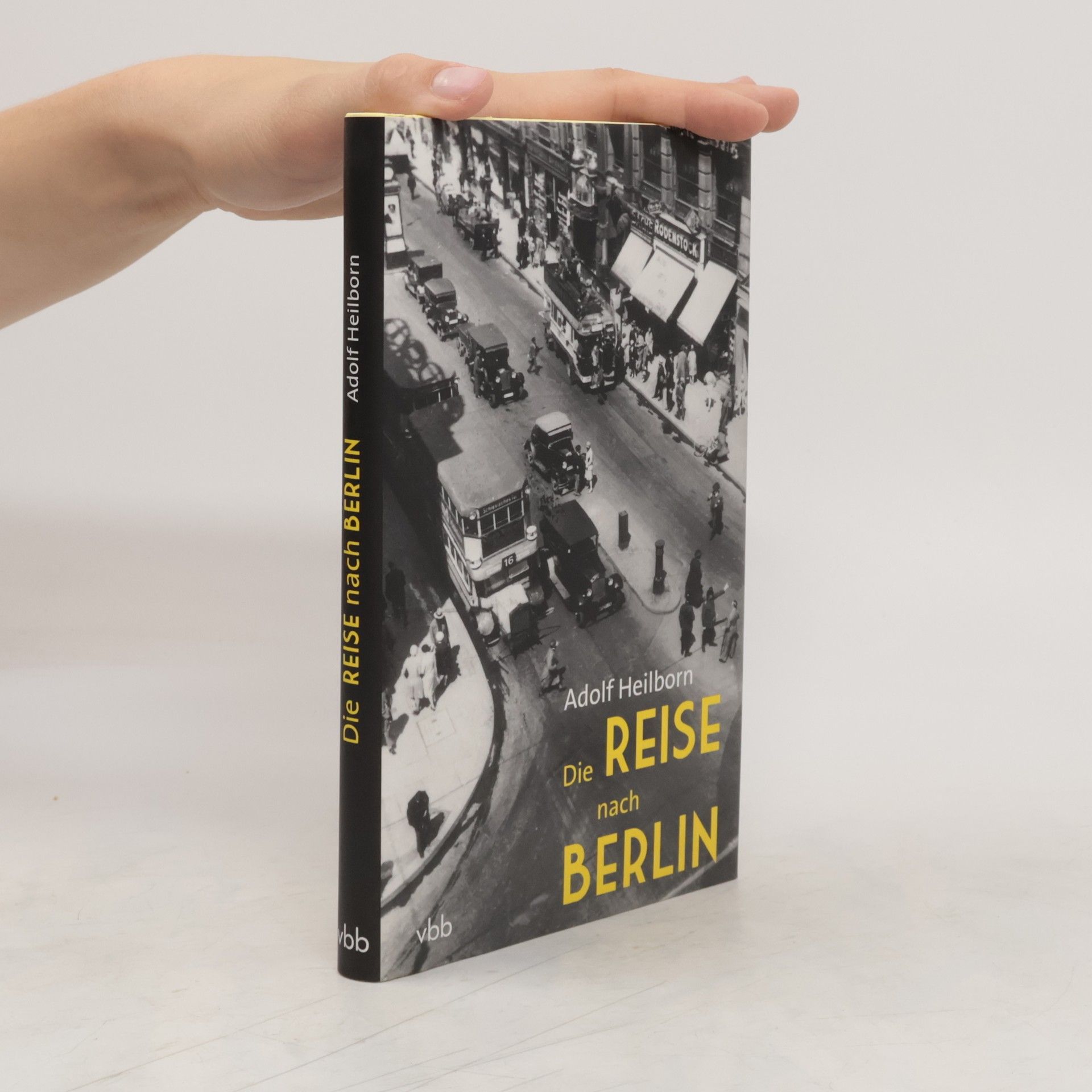 Adolf Heilborn Die Reise nach Berlin