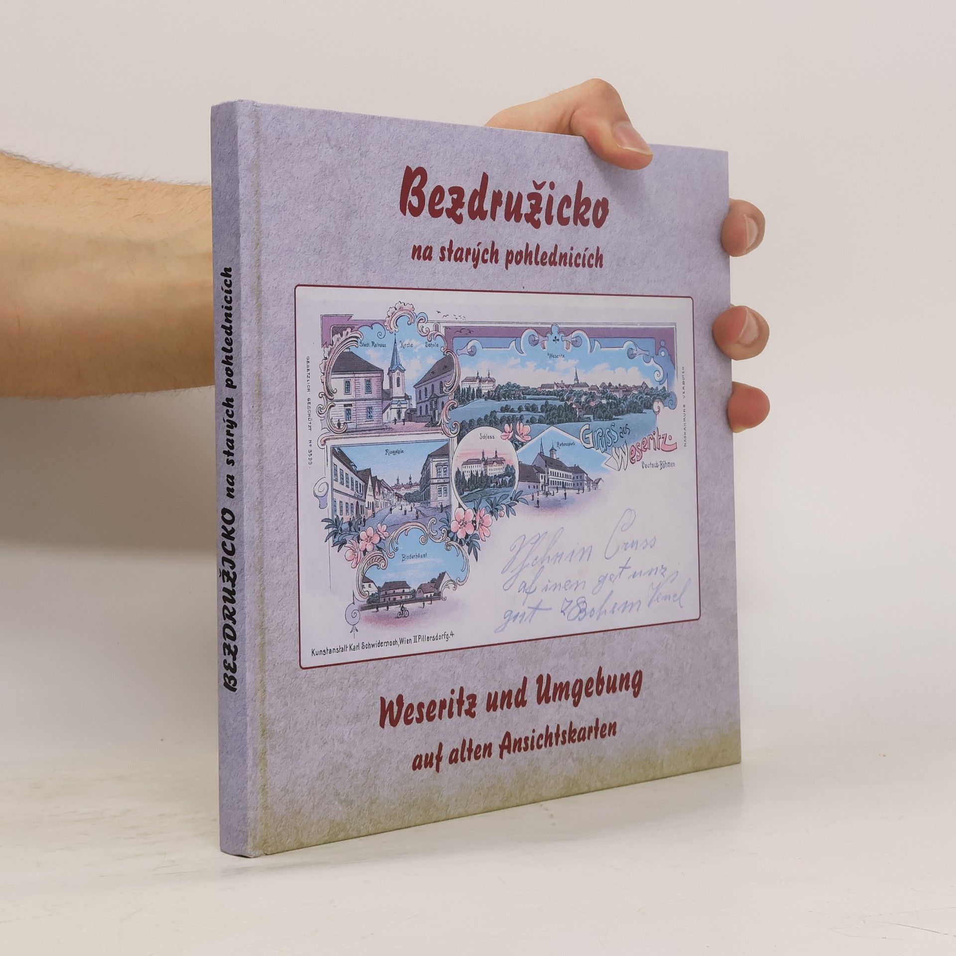 Václav Baxa Bezdružicko na starých pohlednicích - Weseritz und Umgebung auf alten Ansichtskarten
