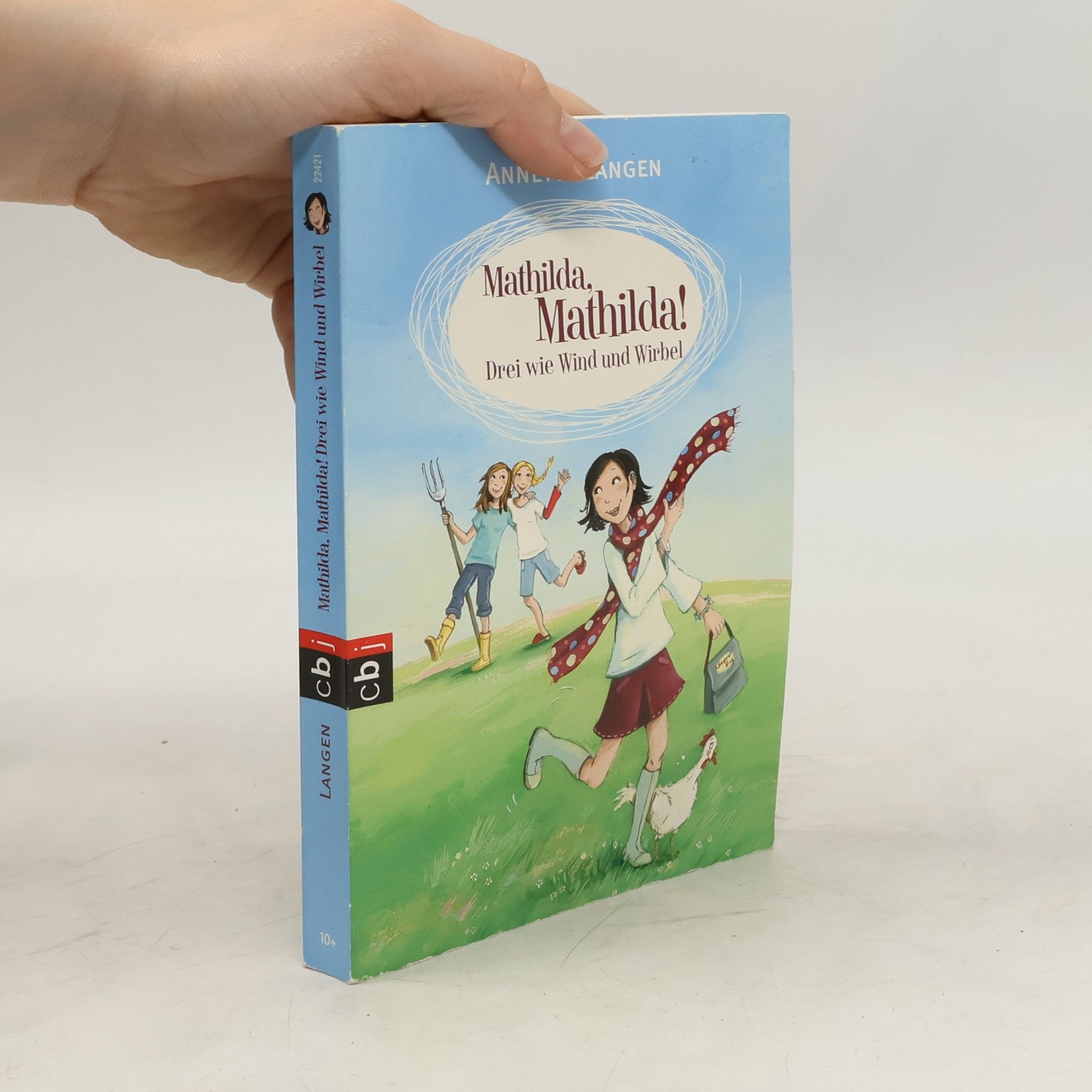 Annette Langen Mathilda, Mathilda! Drei wie Wind und Wirbel