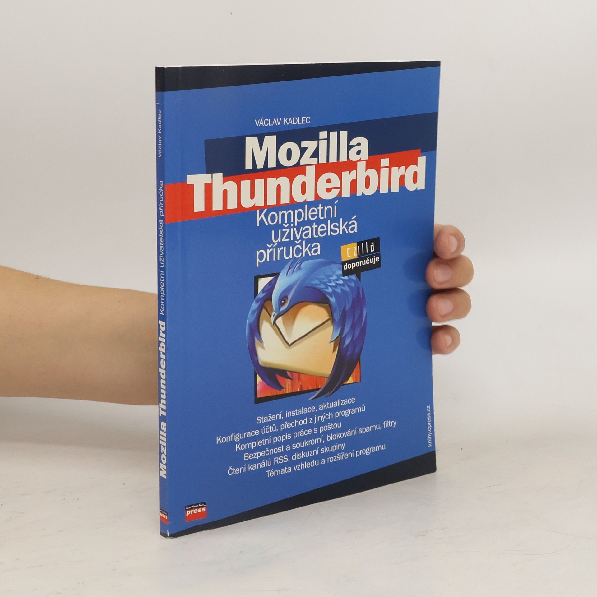 Václav Kadlec Mozilla Thunderbird - Kompletní uživatelská příručka