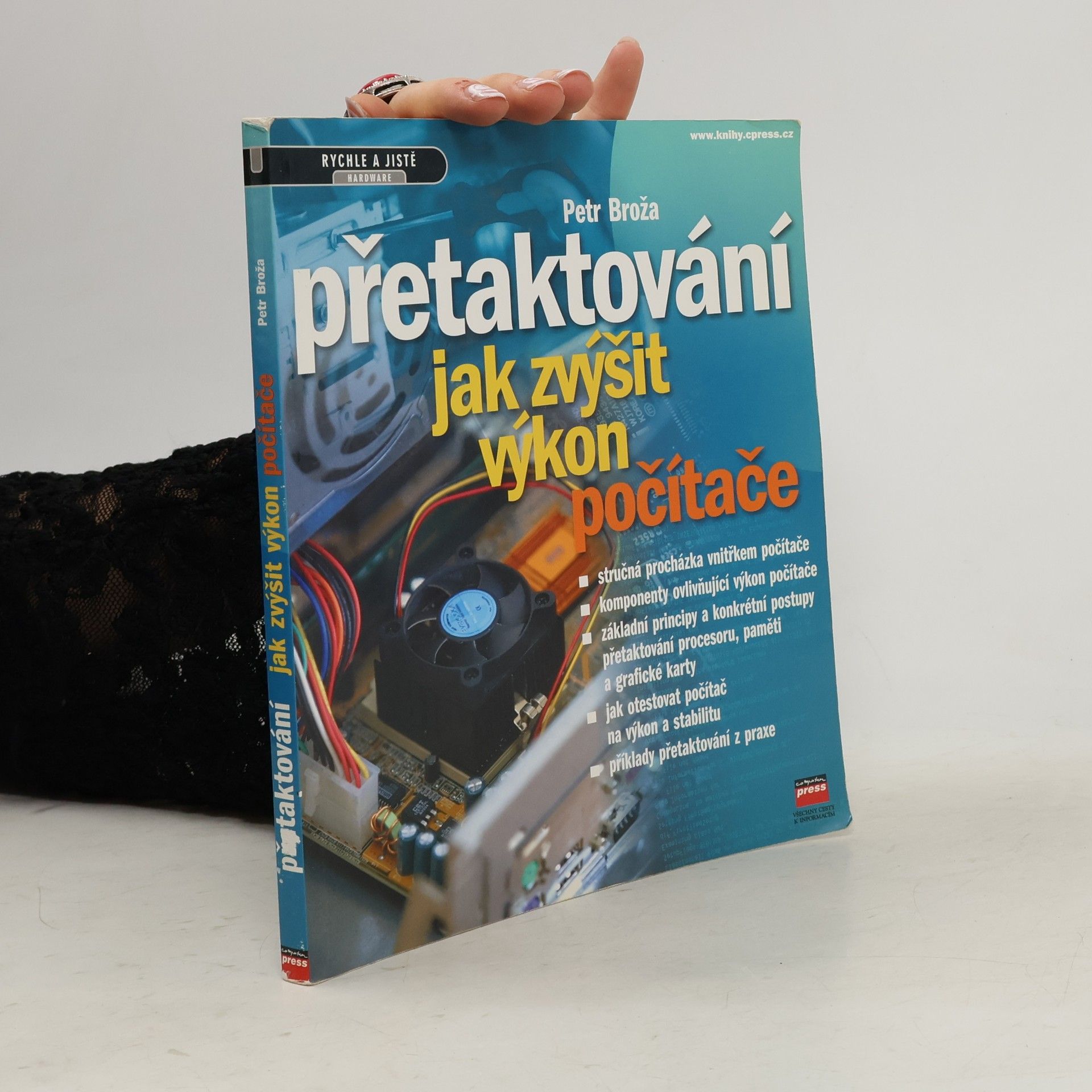 Petr Broža Přetaktování : jak zvýšit výkon počítače