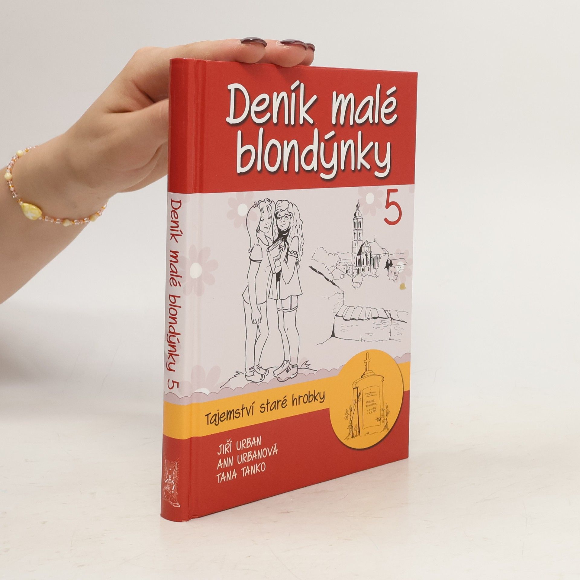 Jiří Urban Deník malé blondýnky 5. Tajemství staré hrobky.