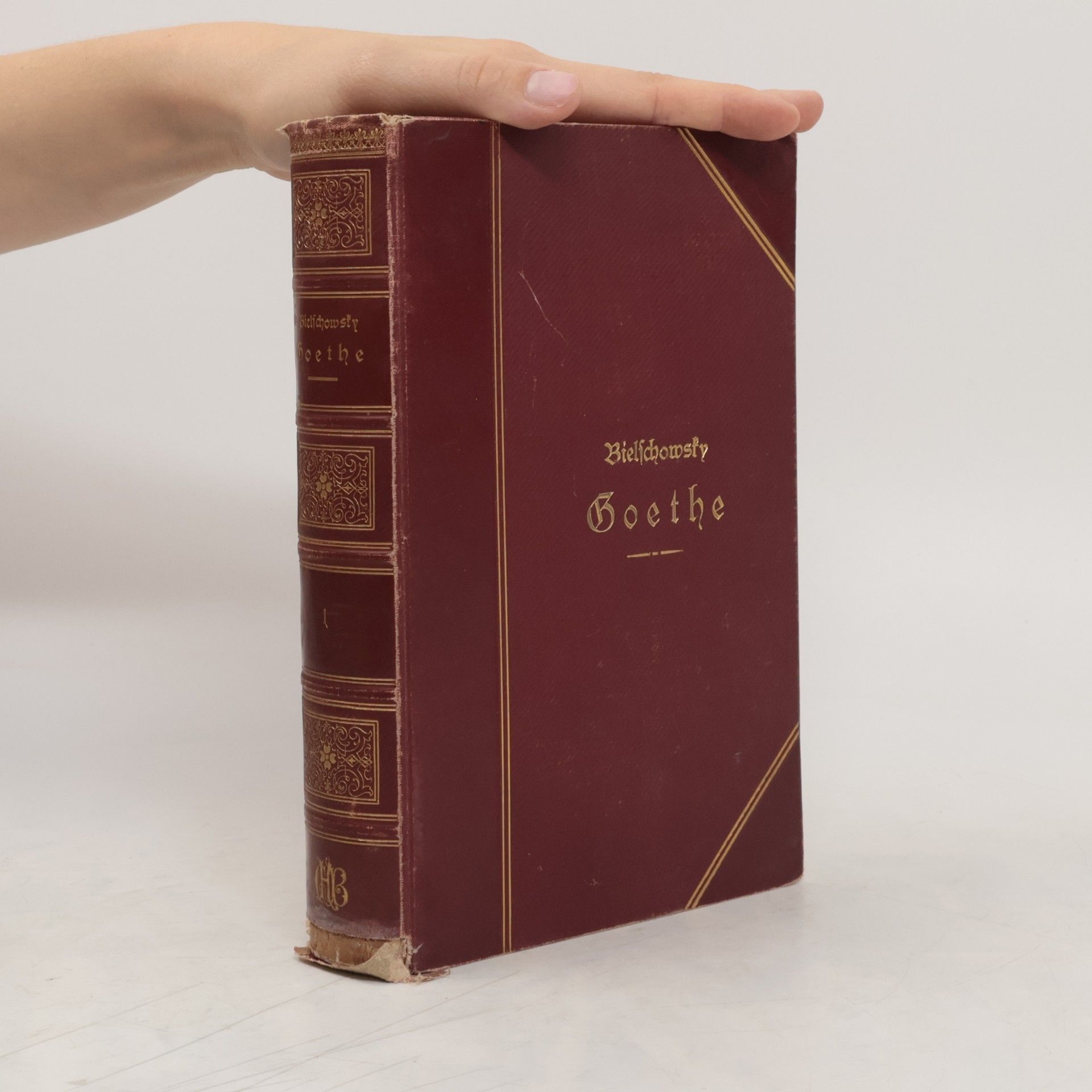 Albert Bielschowsky Goethe Sein Leben und Seine Werke