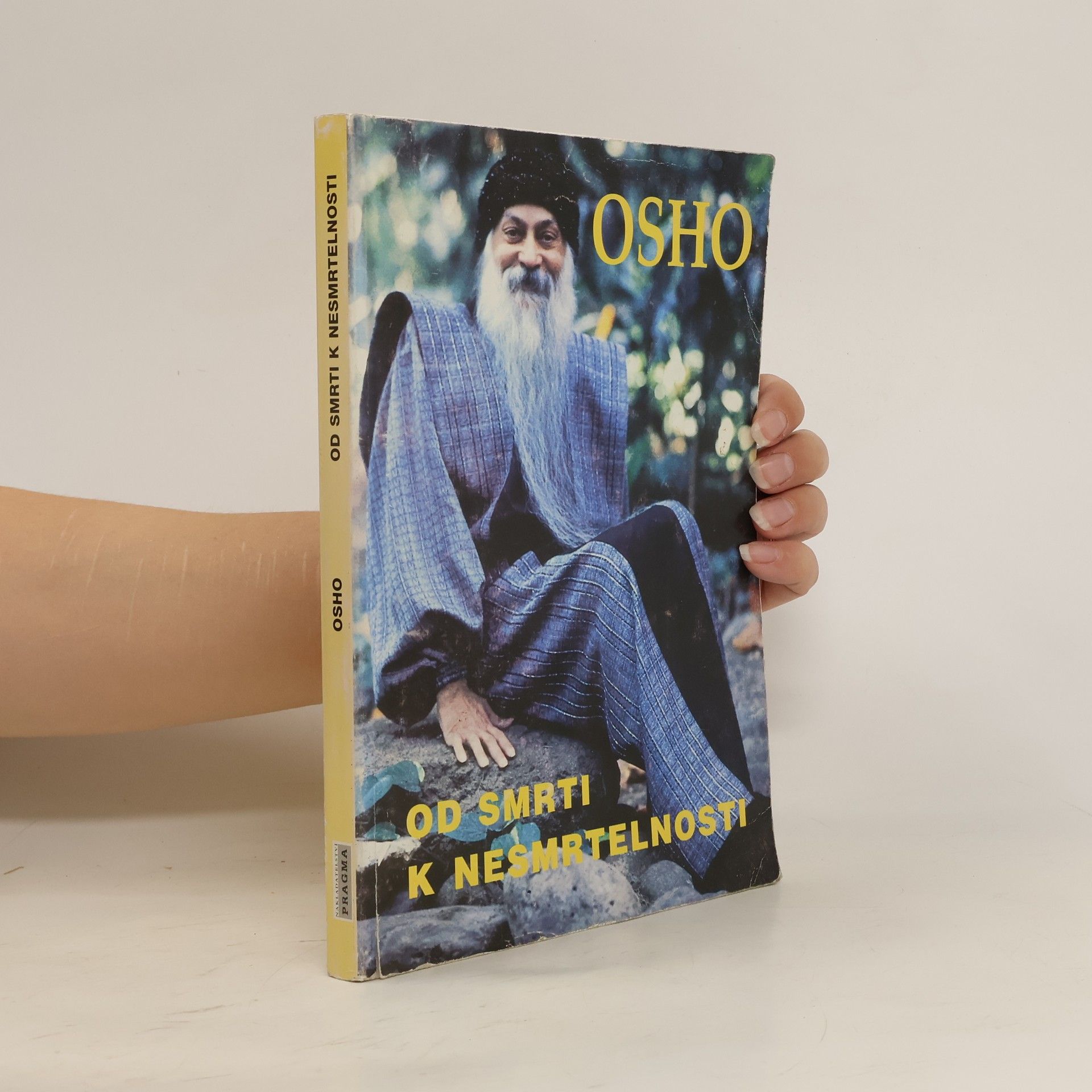 Osho Od smrti k nesmrtelnosti : odpovědi těm, kteří hledají cestu