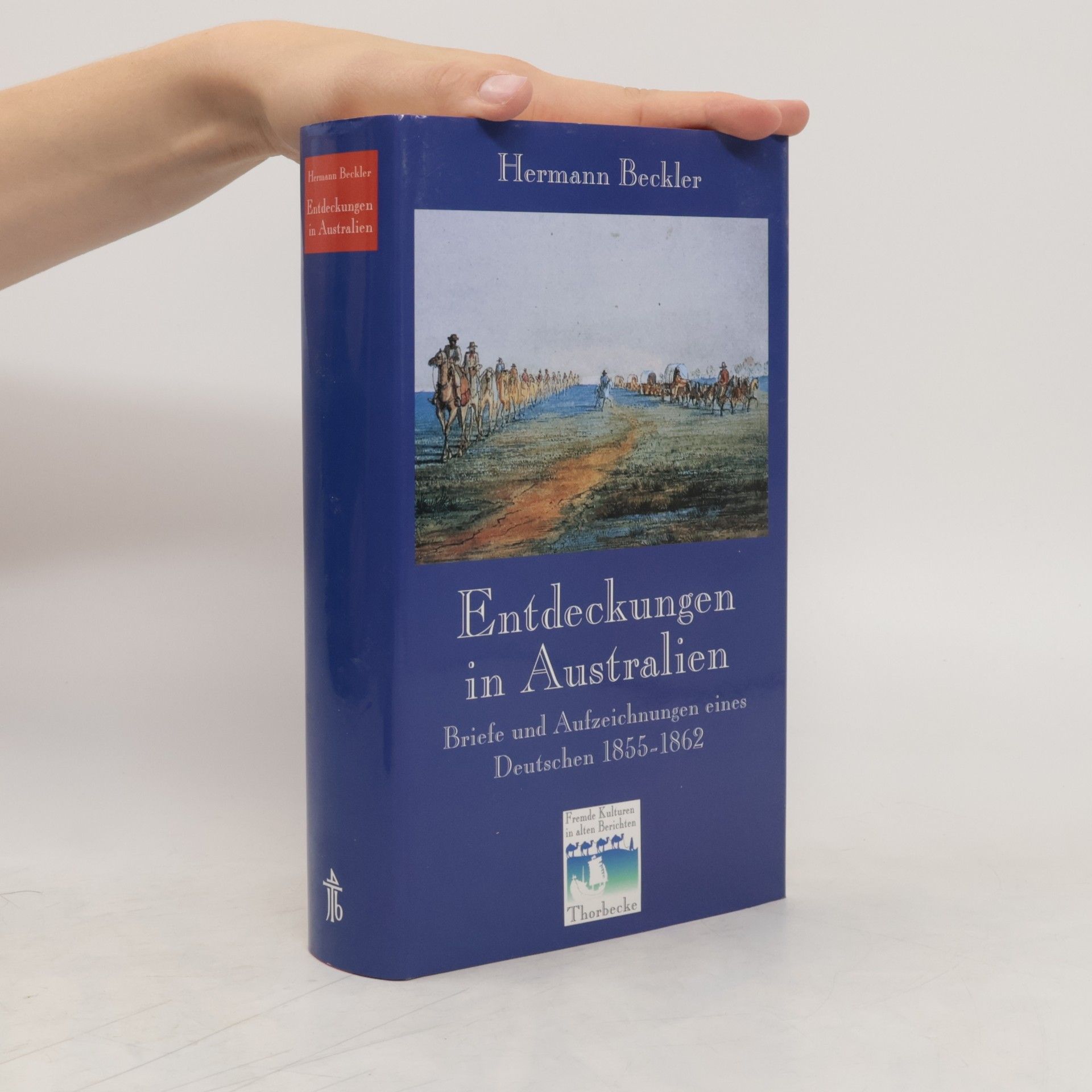 Hermann Beckler Entdeckungen in Australien