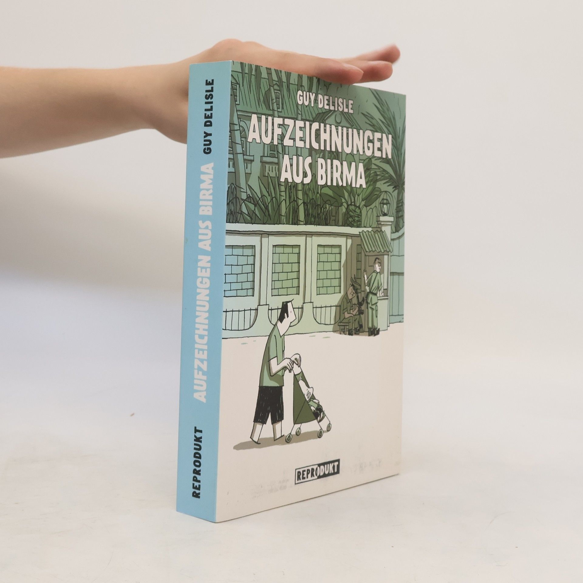 Guy Delisle Aufzeichnungen aus Birma