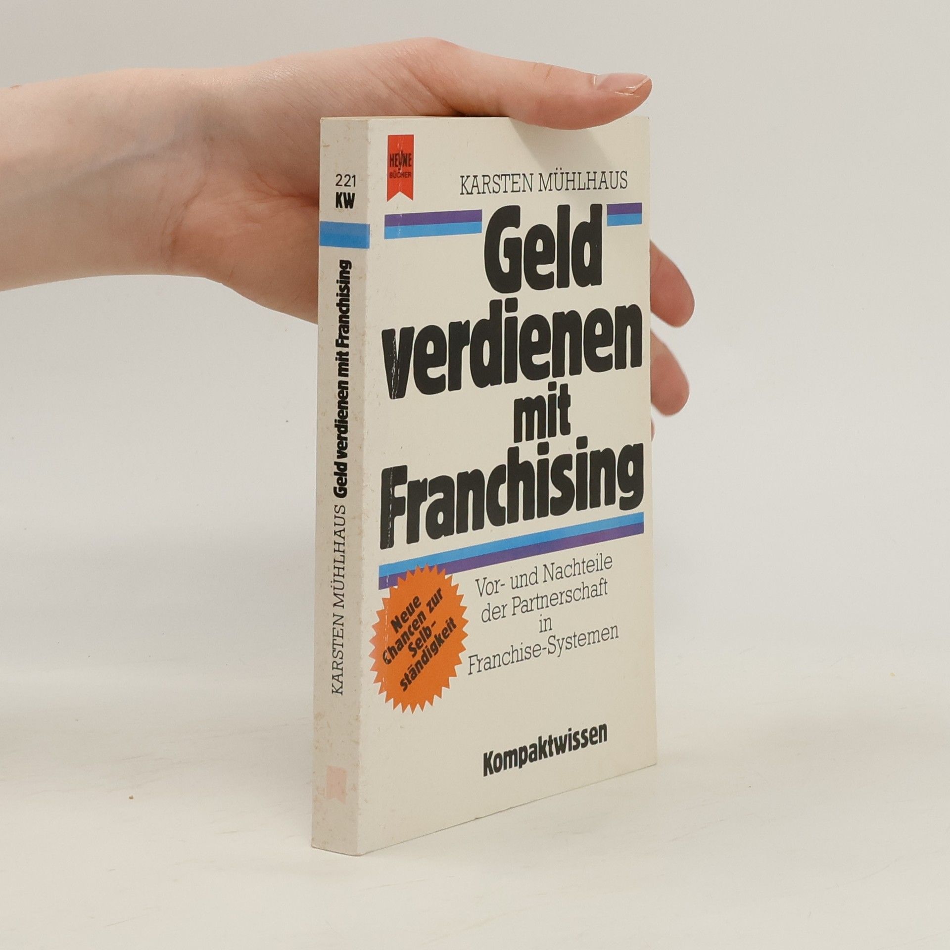 Karsten Mühlhaus Geld verdienen mit Franchising