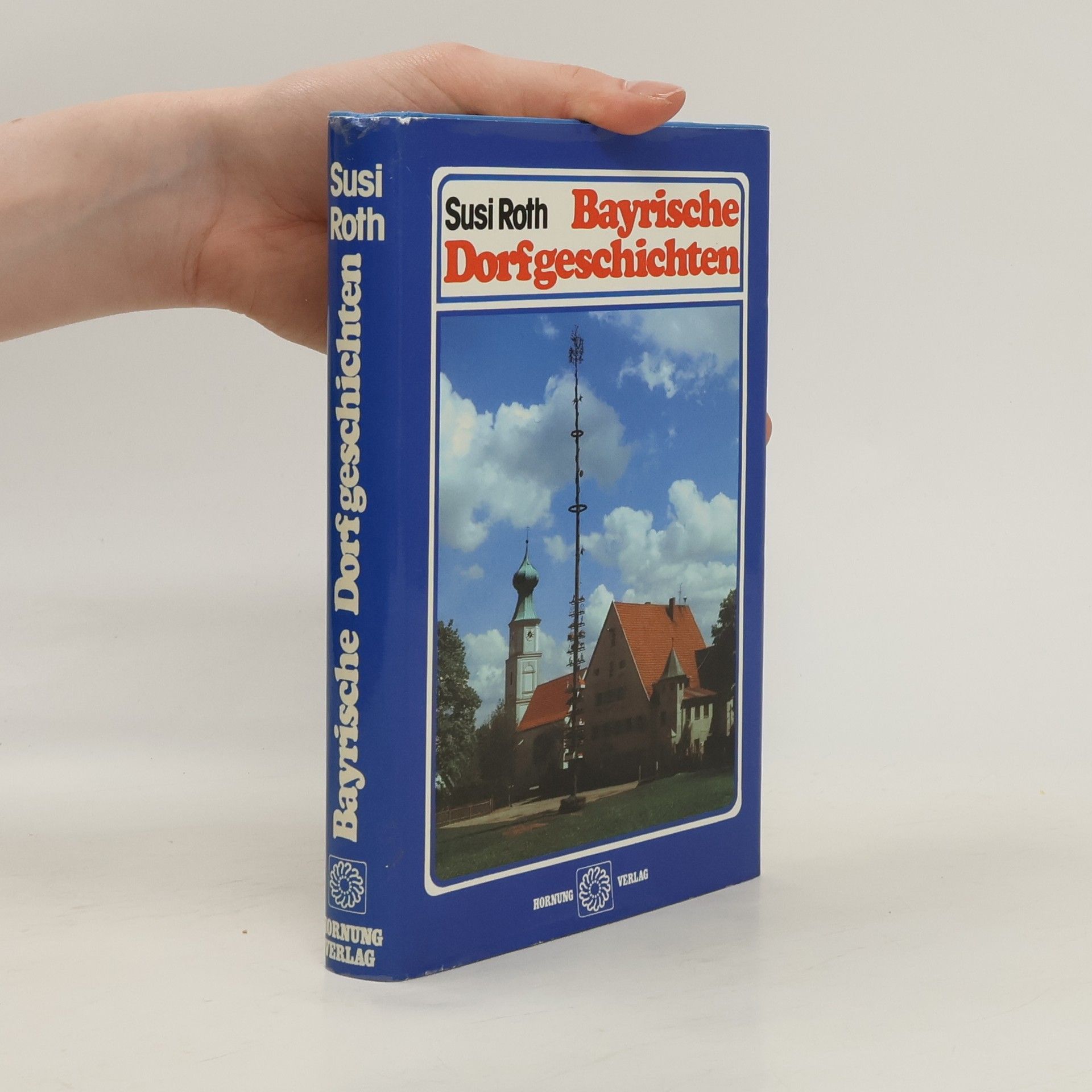 Susi Roth Bayrische Dorfgeschichten