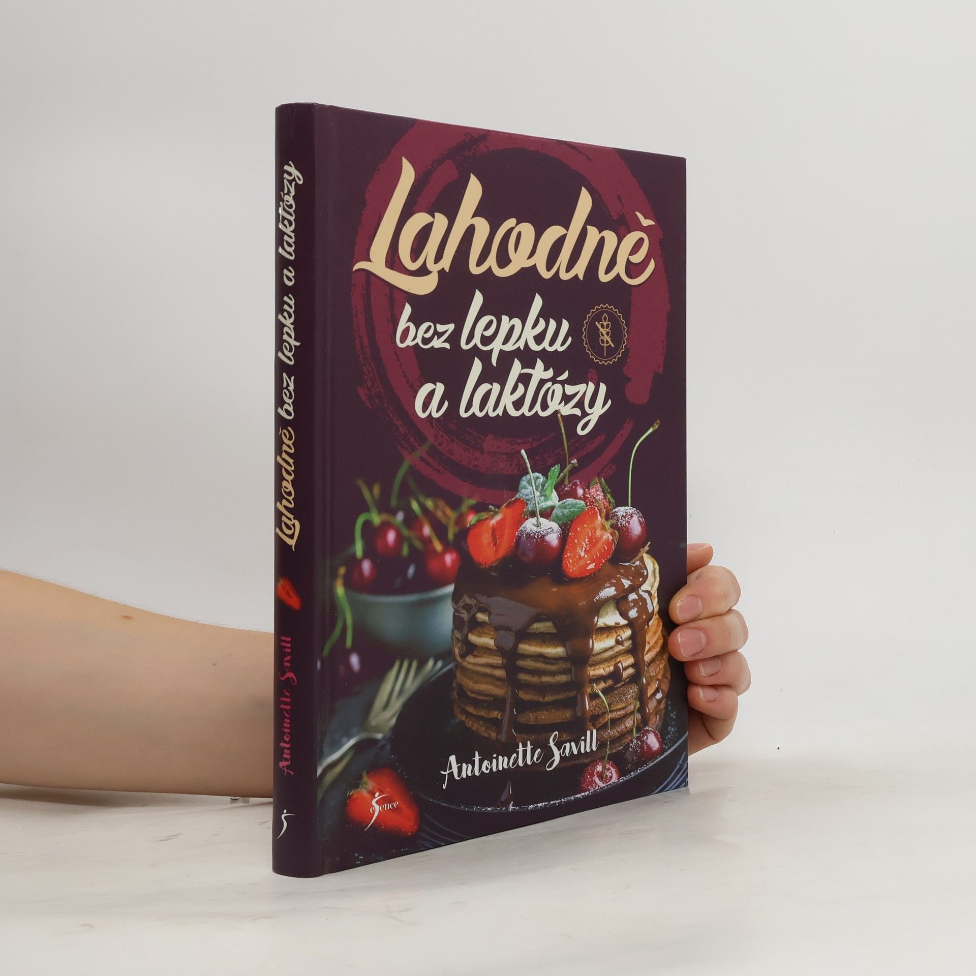 Antoinette Savill Lahodně bez lepku a laktózy