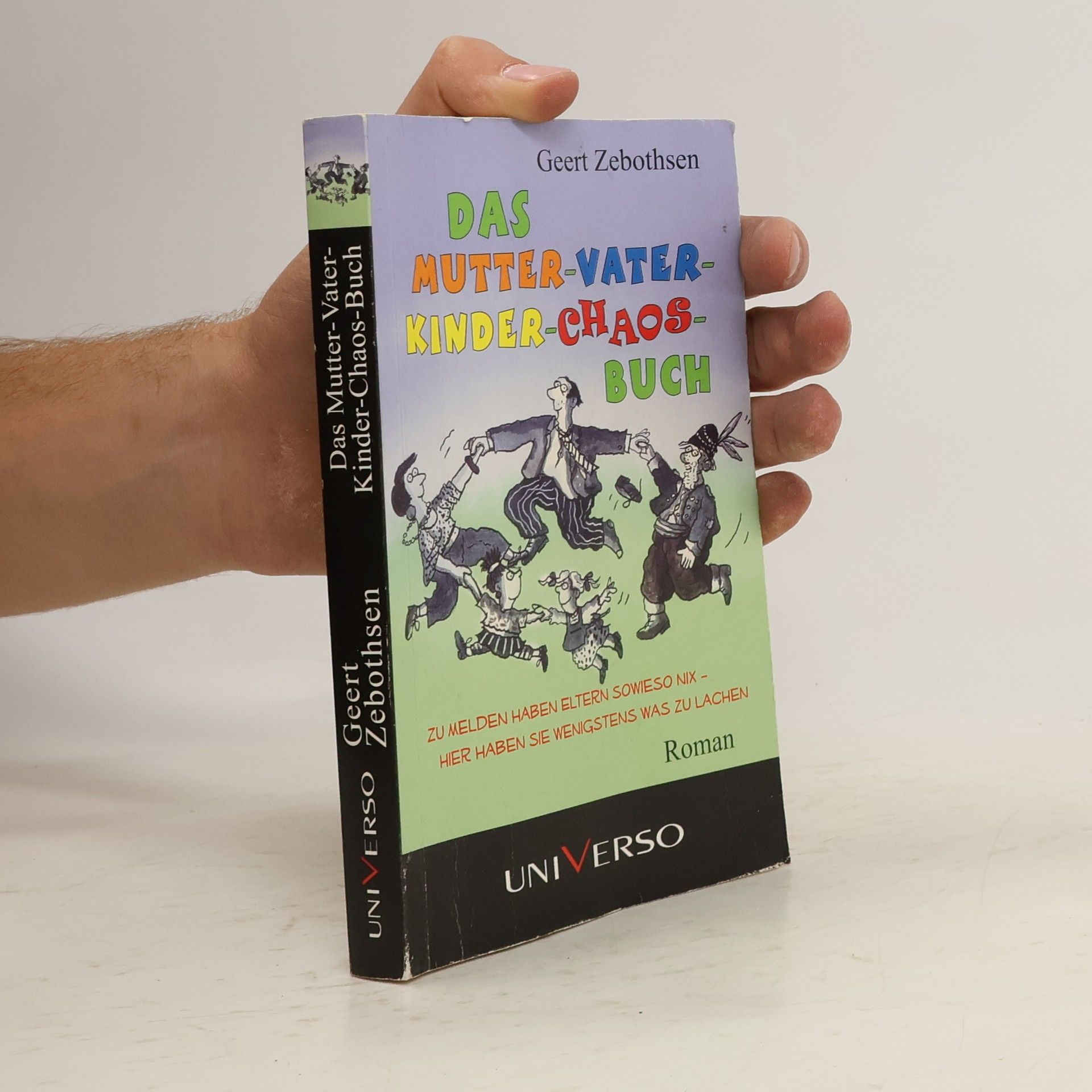 Geert Zebothsen Das Mutter-Vater-Kinder-Chaos-Buch