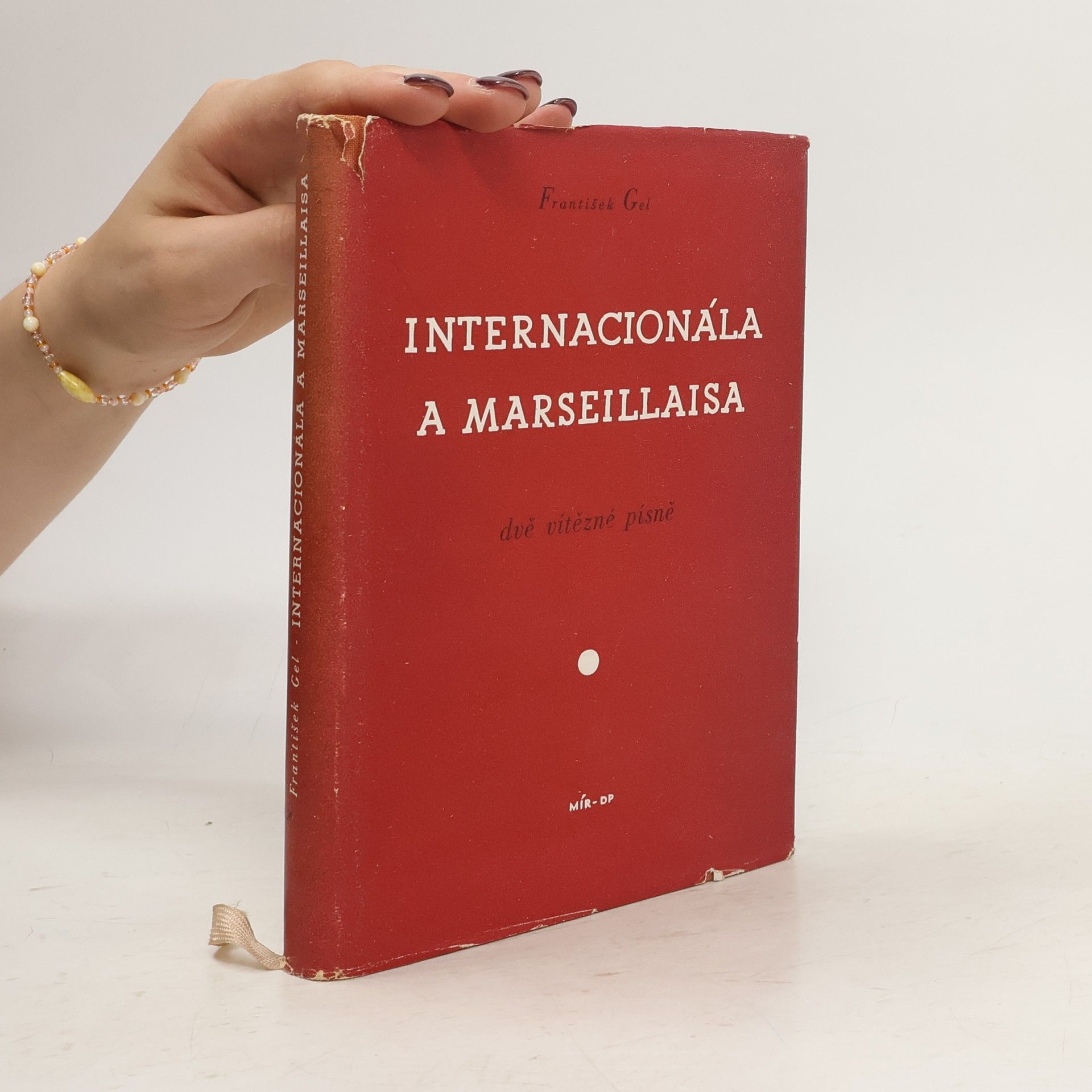 František Gel Internacionála a Marseillaisa