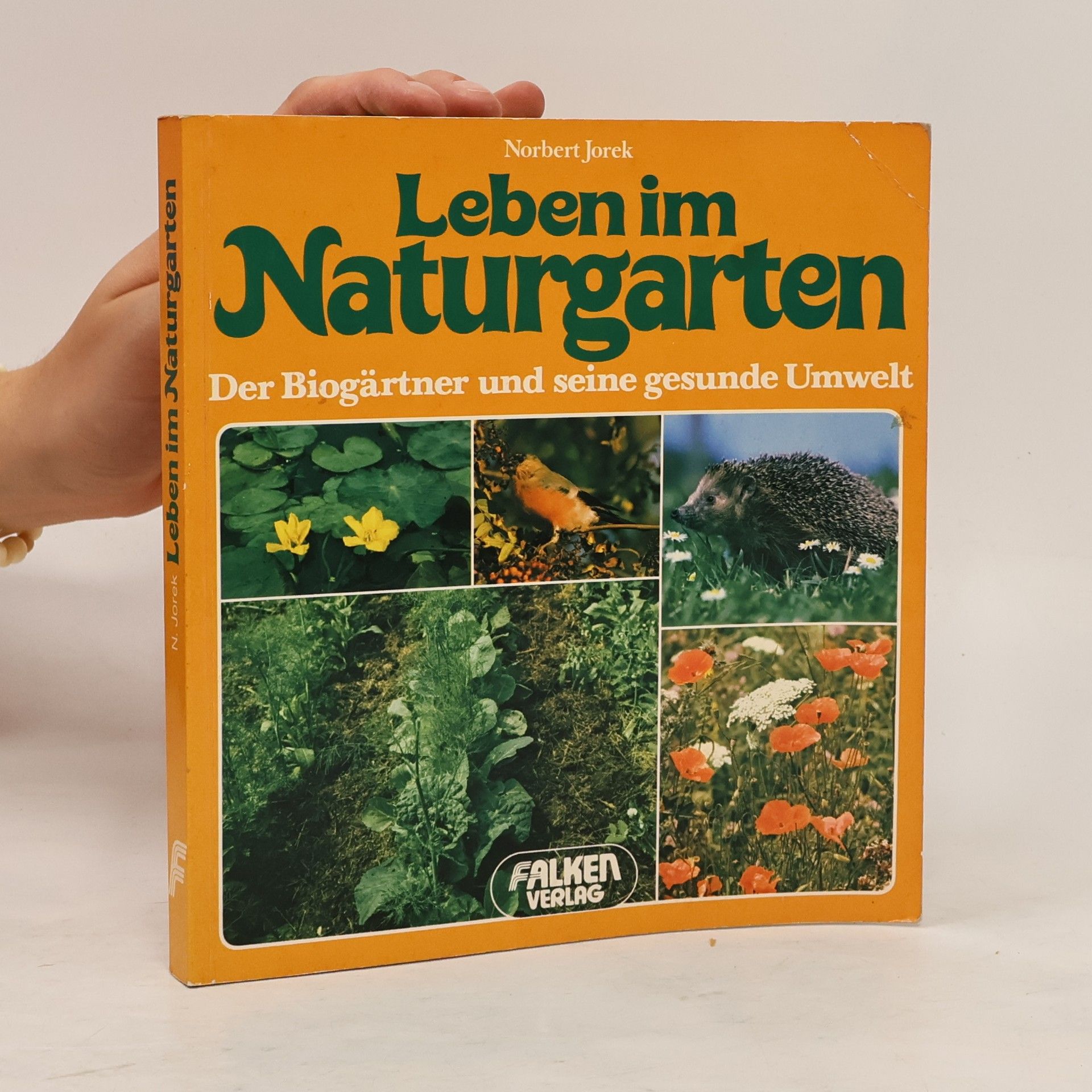 Norbert Jorek Leben im Naturgarten